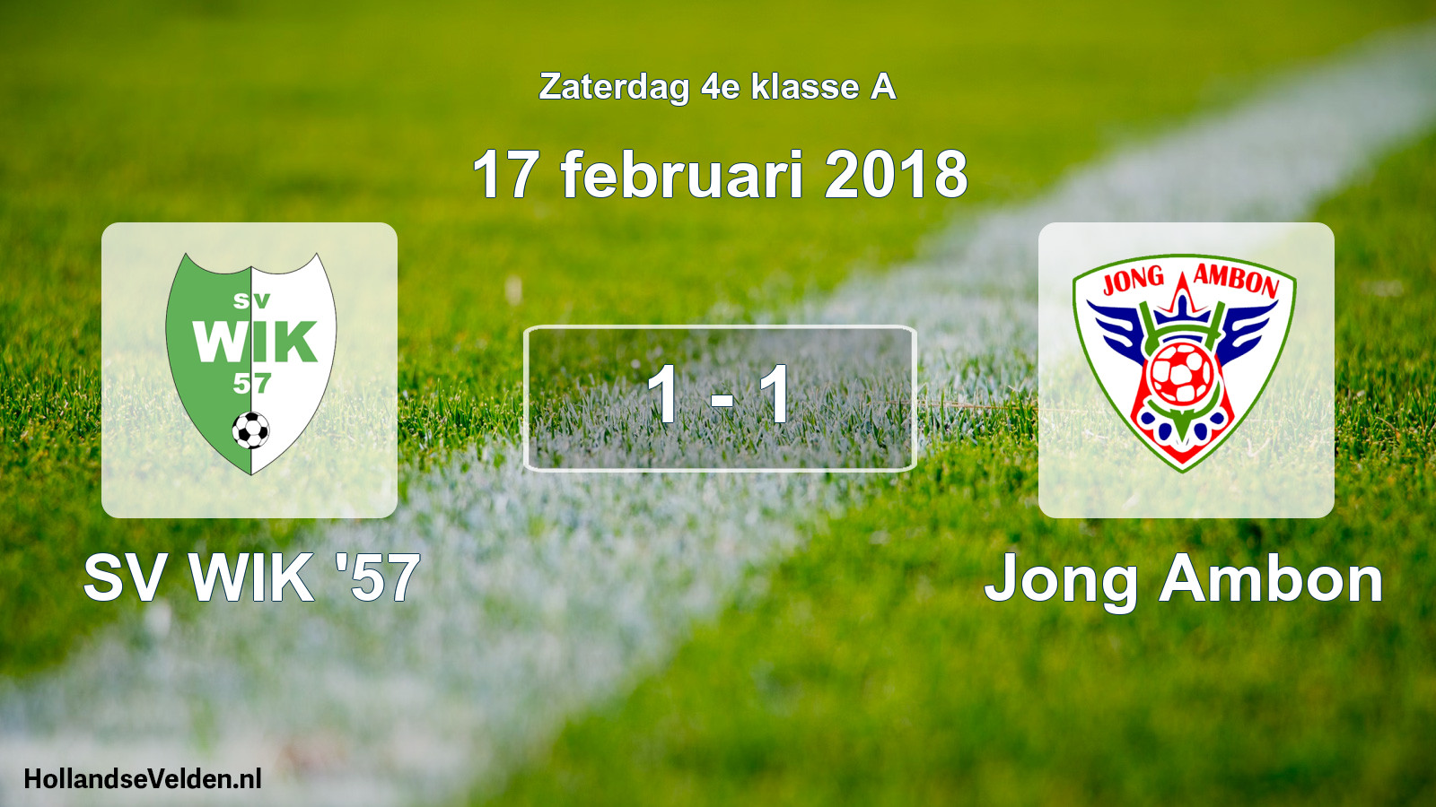 Total number of matches played: SV WIK '57 - Jong Ambon 1 - 1 (17 February 2018)