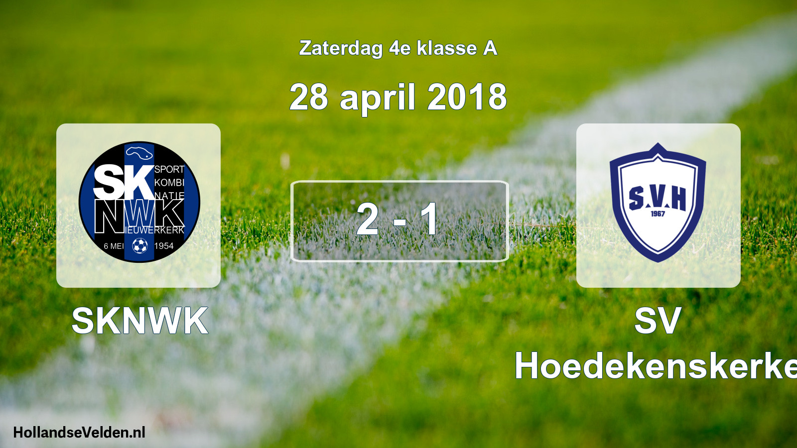 Total number of matches played: SKNWK - SV Hoedekenskerke 2 - 1 (28 April 2018)
