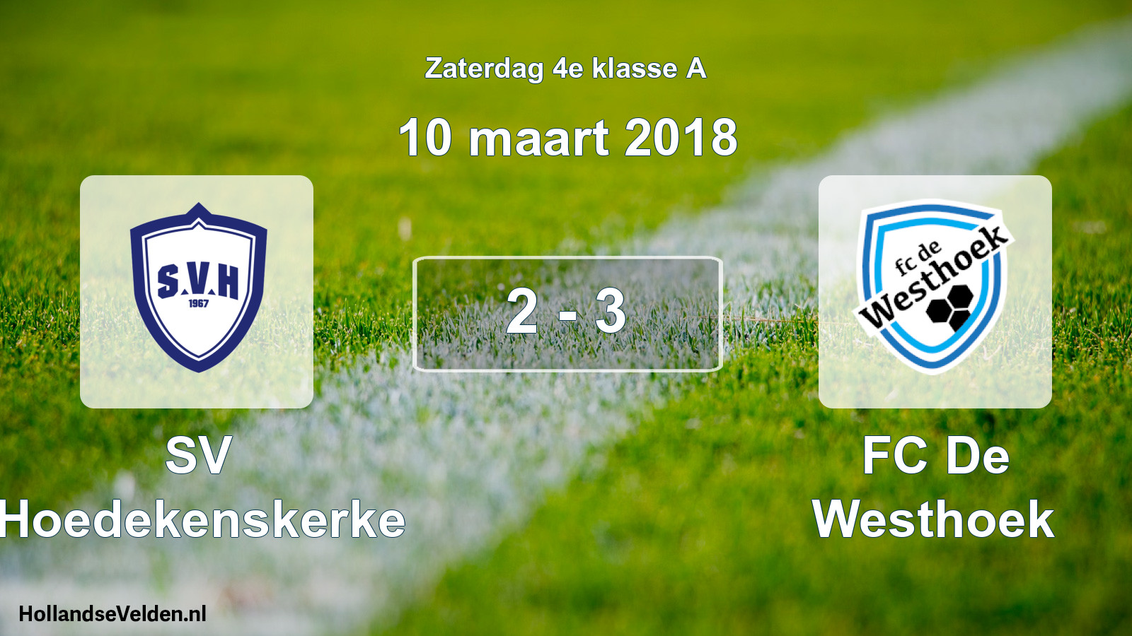 Total number of matches played: SV Hoedekenskerke - FC De Westhoek 2 - 3 (10 March 2018)