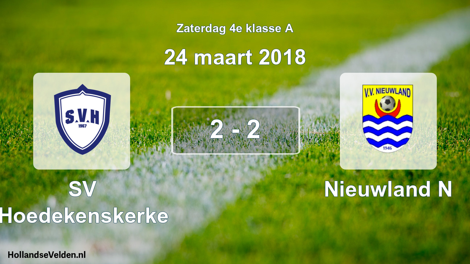 Total number of matches played: SV Hoedekenskerke - Nieuwland N 2 - 2 (24 March 2018)