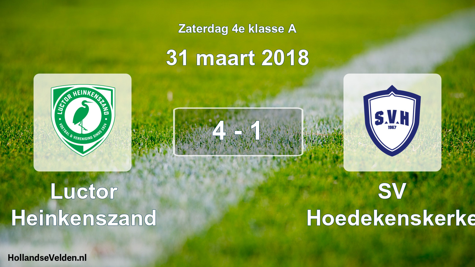 Total number of matches played: Luctor Heinkenszand - SV Hoedekenskerke 4 - 1 (31 March 2018)