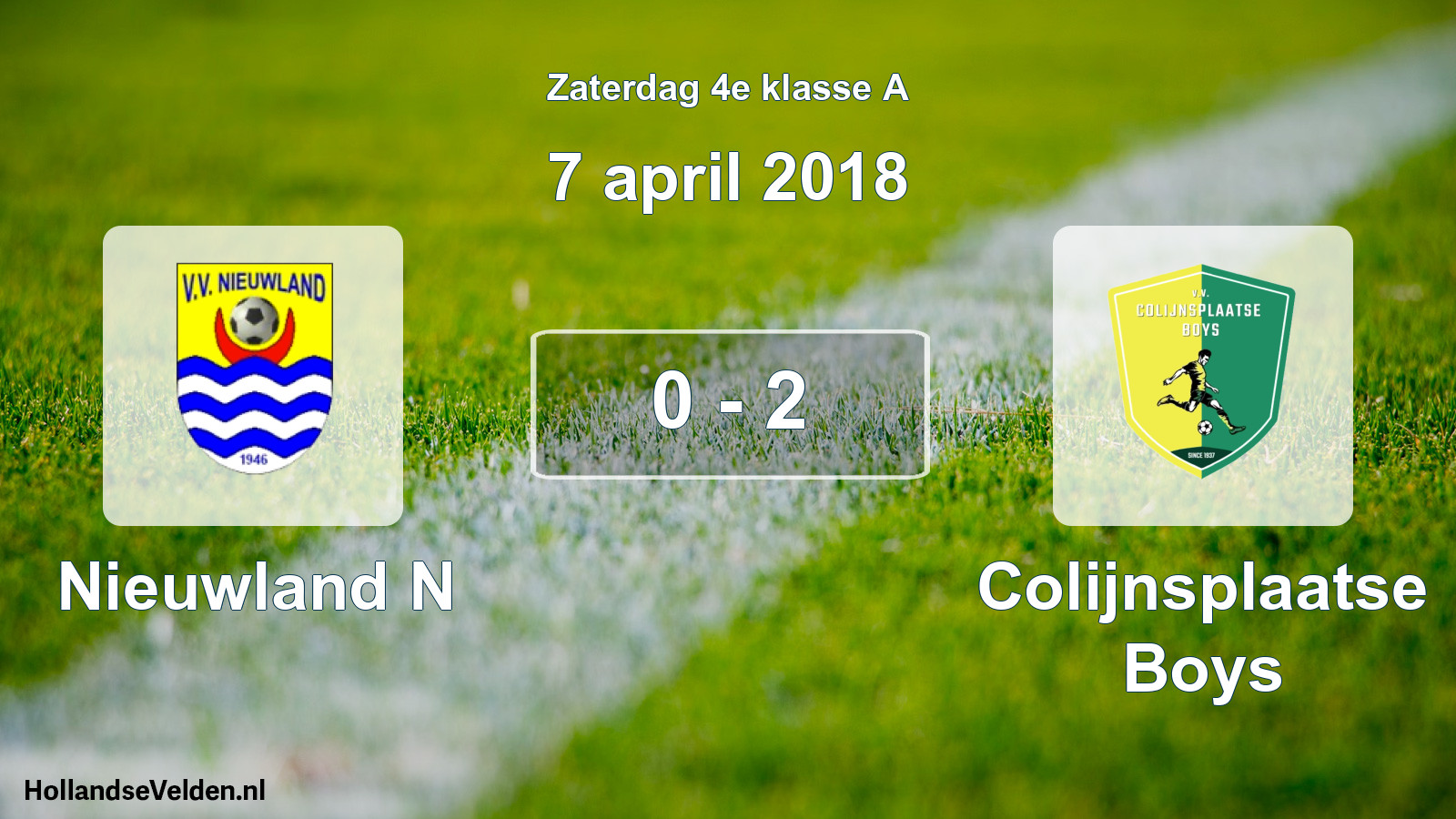 Total number of matches played: Nieuwland N - Colijnsplaatse Boys 0 - 2 (7 April 2018)