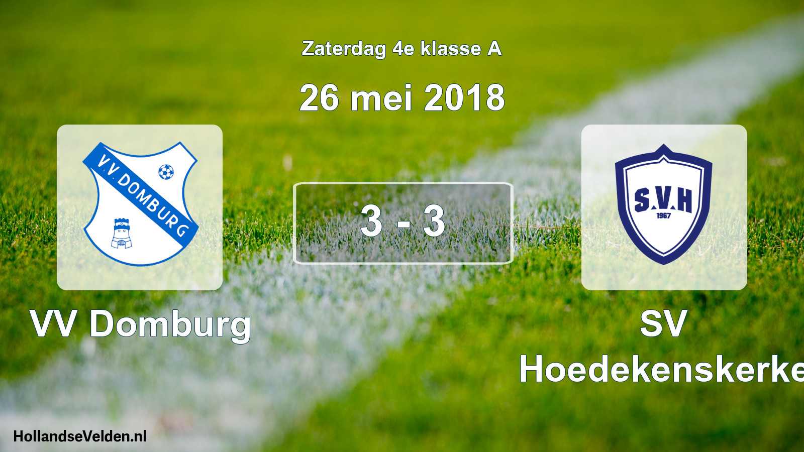 Total number of matches played: VV Domburg - SV Hoedekenskerke 3 - 3 (26 May 2018)