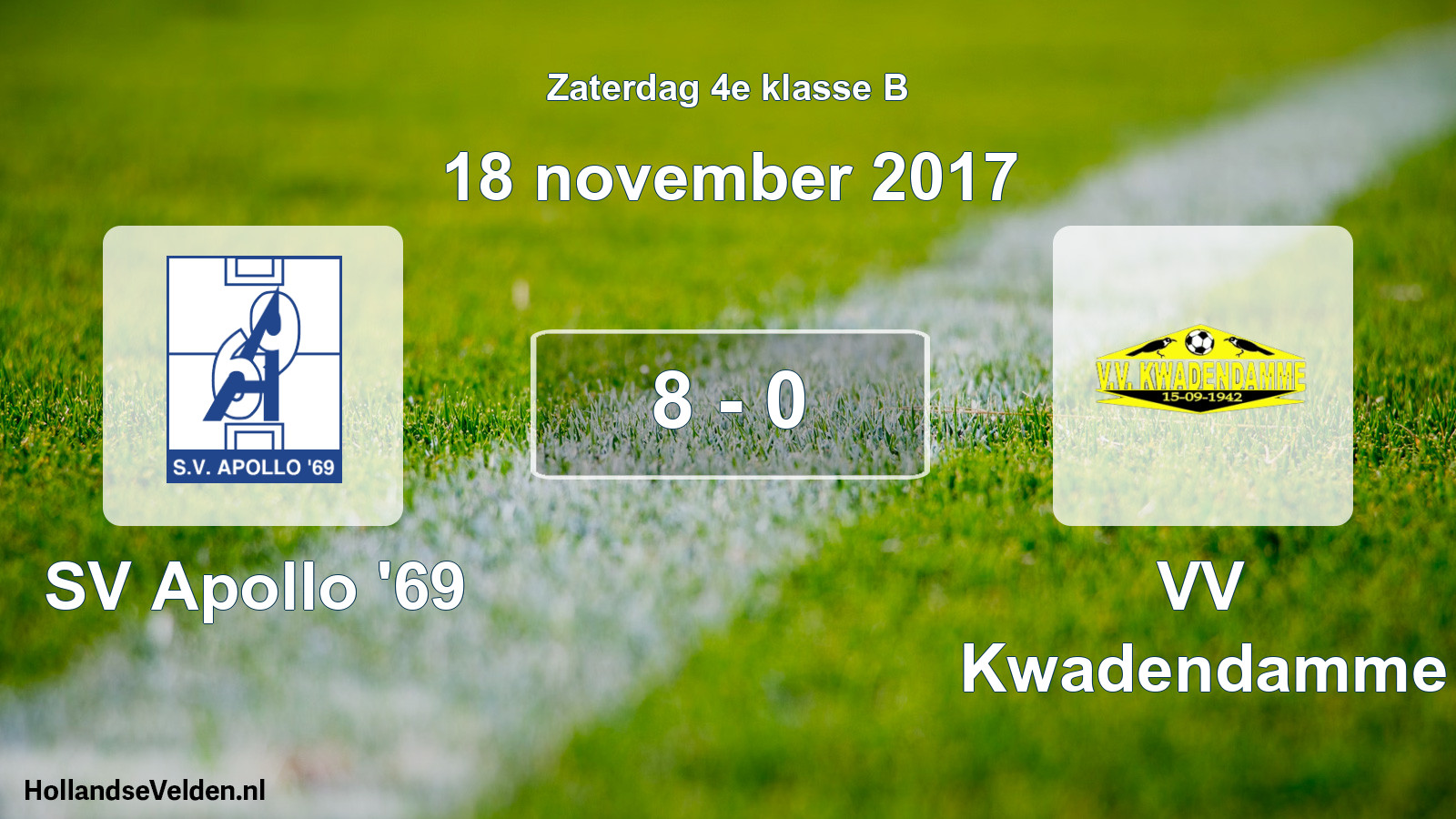 Total number of matches played: SV Apollo '69 - VV Kwadendamme 8 - 0 (18 November 2017)