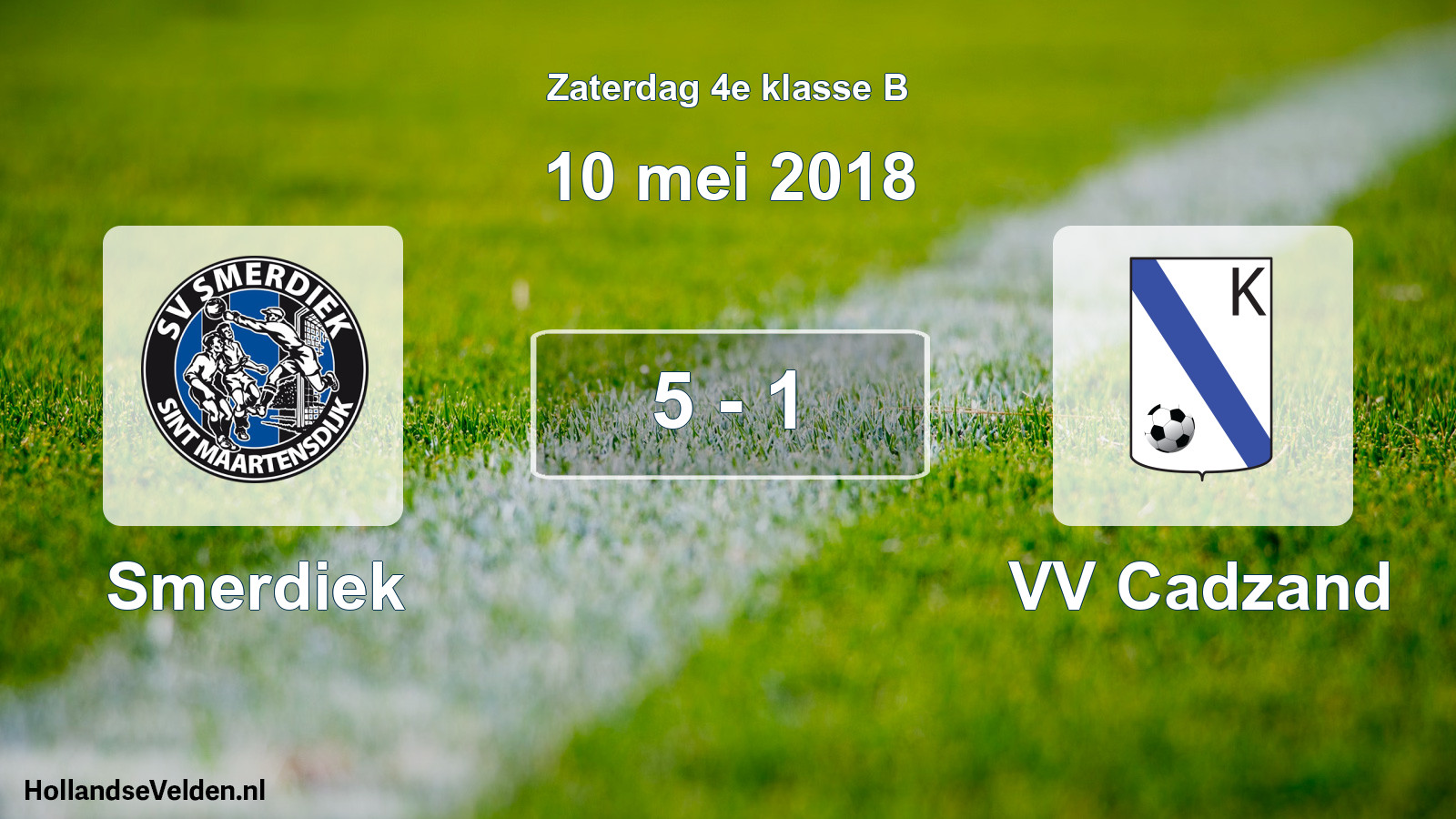 Total number of matches played: Smerdiek - VV Cadzand 5 - 1 (10 May 2018)