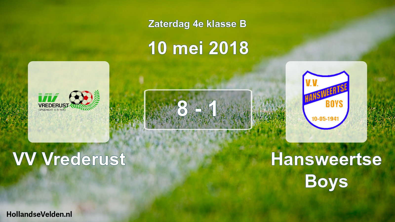 Total number of matches played: VV Vrederust - Hansweertse Boys 8 - 1 (10 May 2018)