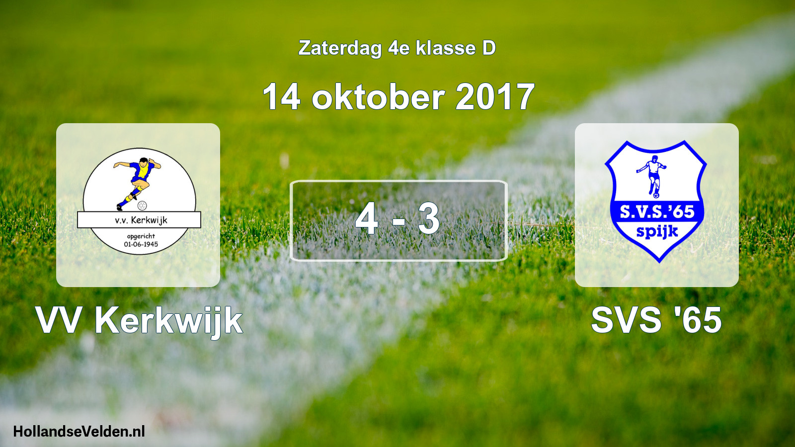 Total number of matches played: VV Kerkwijk - SVS '65 4 - 3 (14 October 2017)