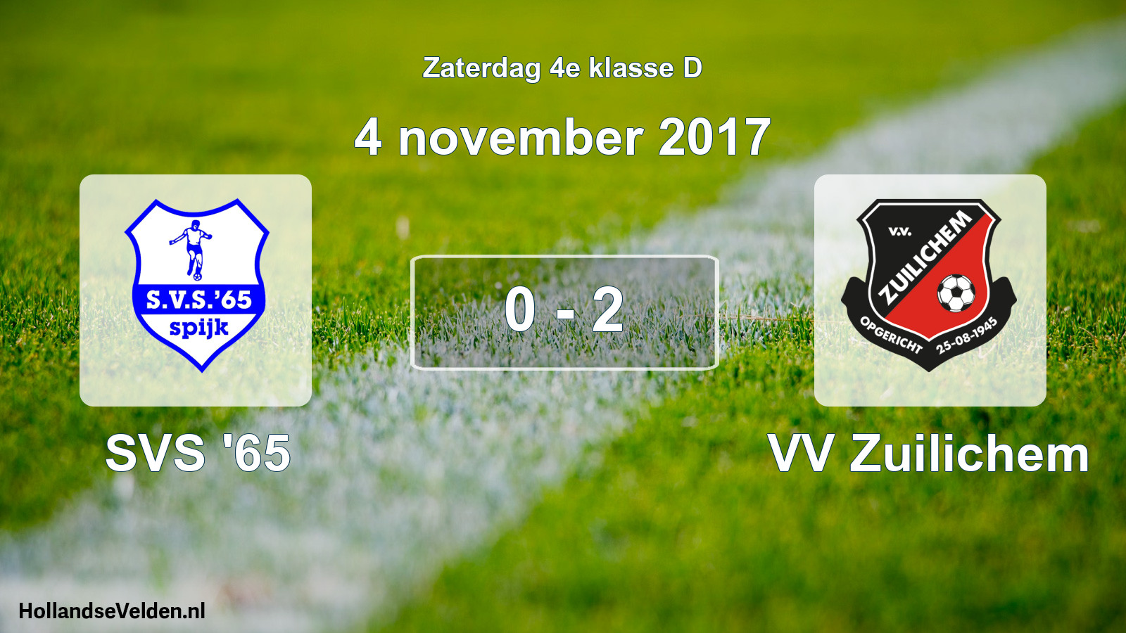 Total number of matches played: SVS '65 - VV Zuilichem 0 - 2 (4 November 2017)