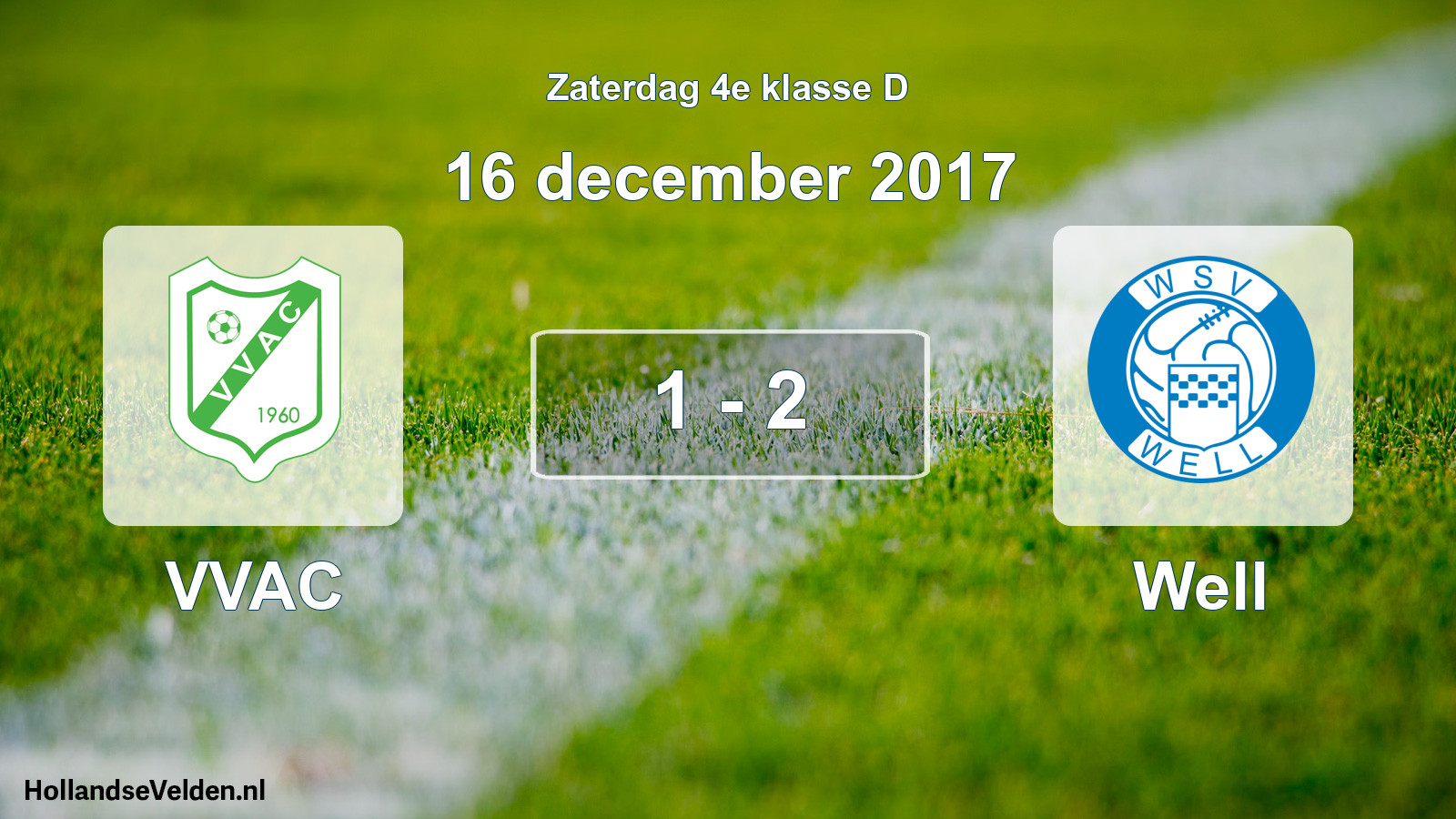 Total number of matches played: VVAC - Well 1 - 2 (16 December 2017)