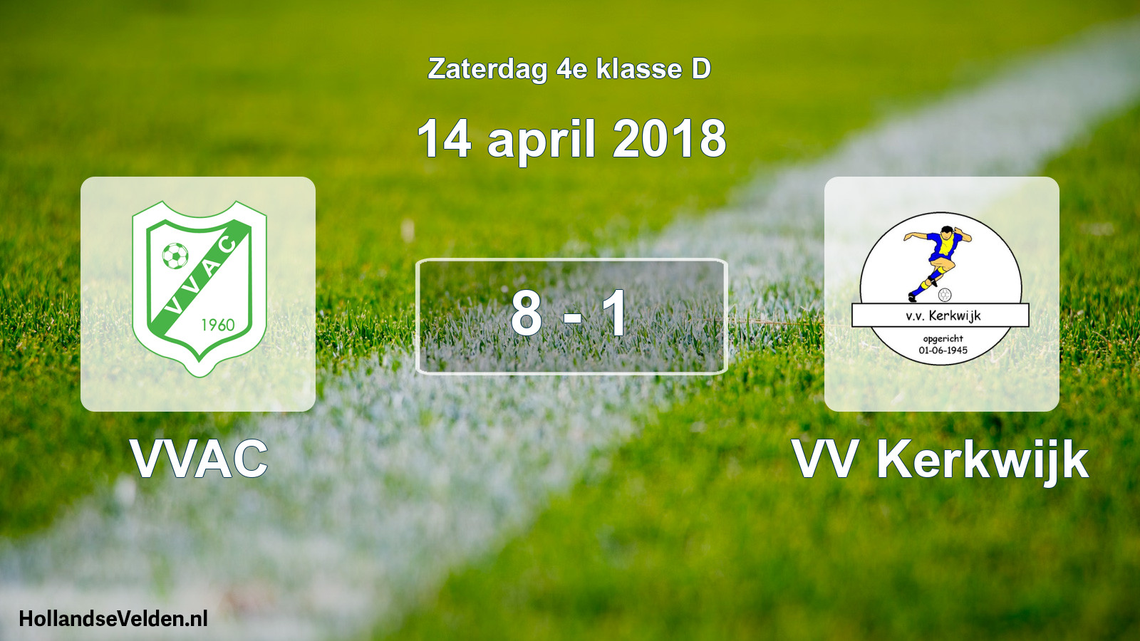 Total number of matches played: VVAC - VV Kerkwijk 8 - 1 (14 April 2018)