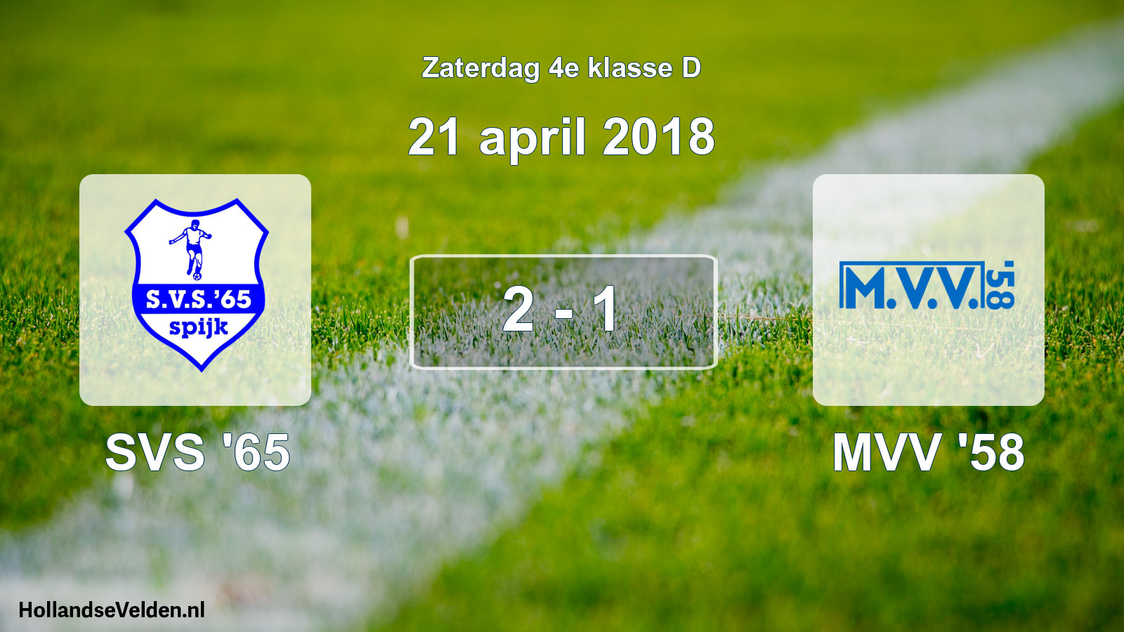 Total number of matches played: SVS '65 - MVV '58 2 - 1 (21 April 2018)