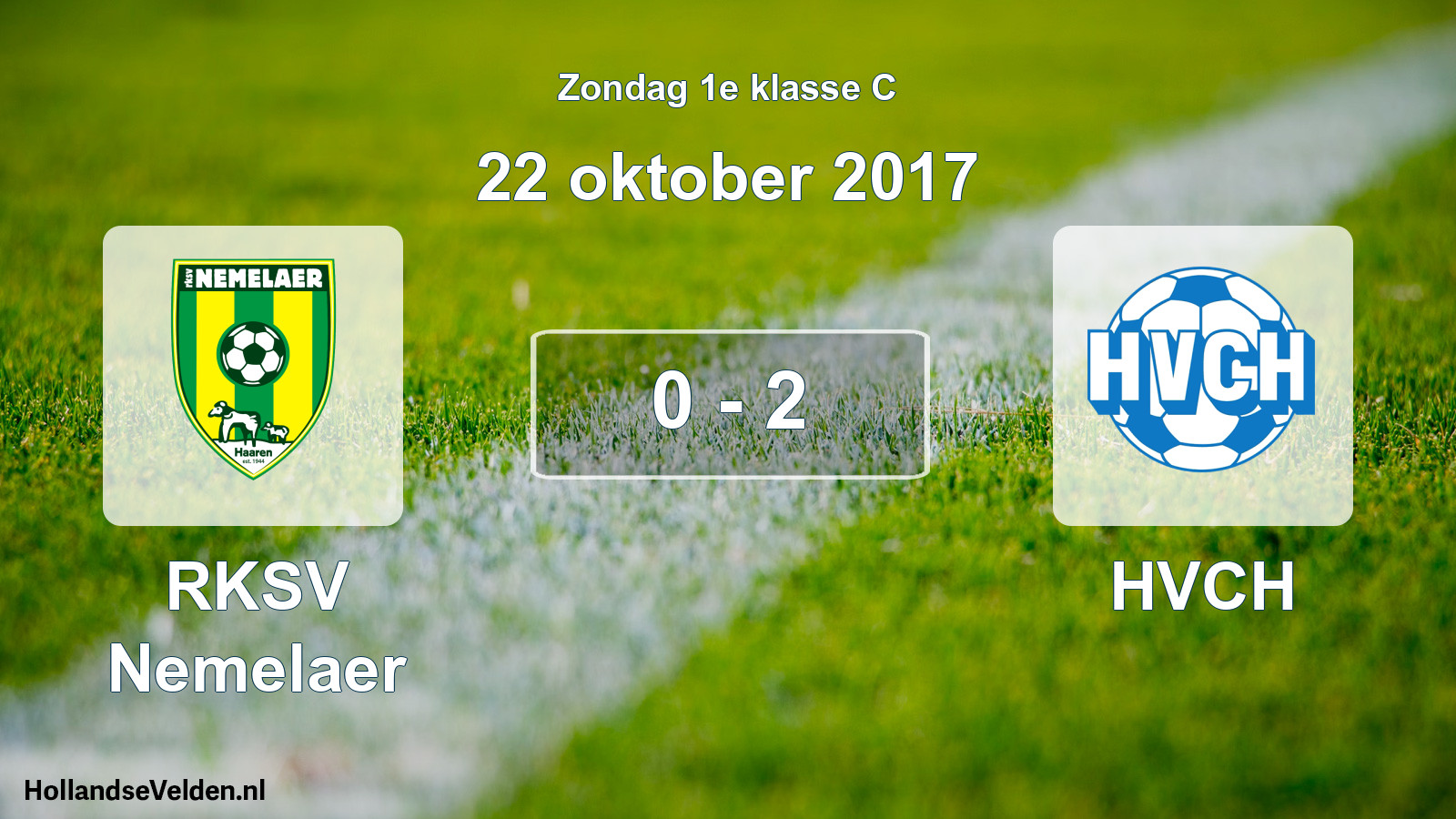 Total number of matches played: RKSV Nemelaer - HVCH 0 - 2 (22 October 2017)