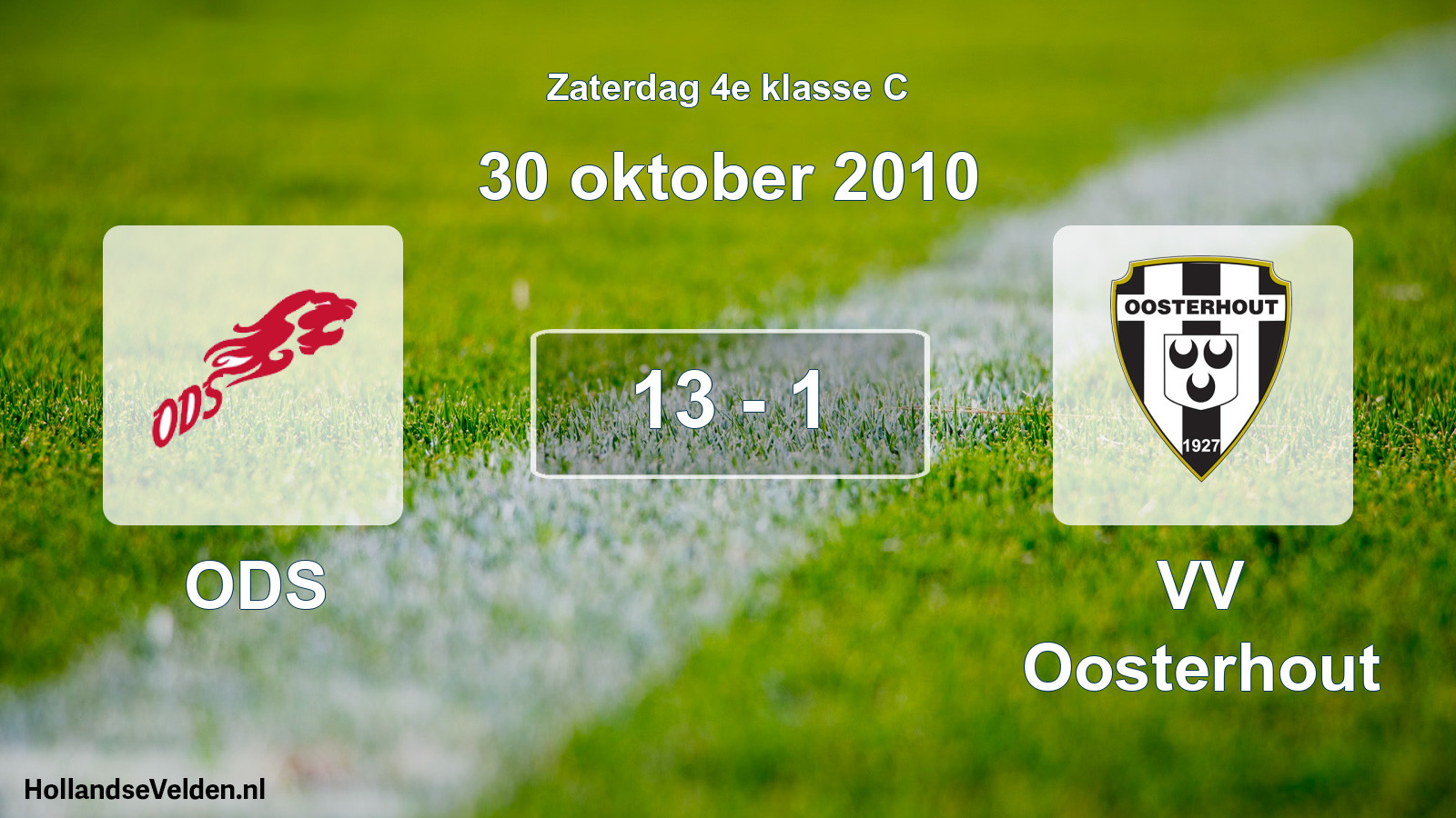Total number of matches played: ODS - VV Oosterhout 13 - 1 (30 October 2010)