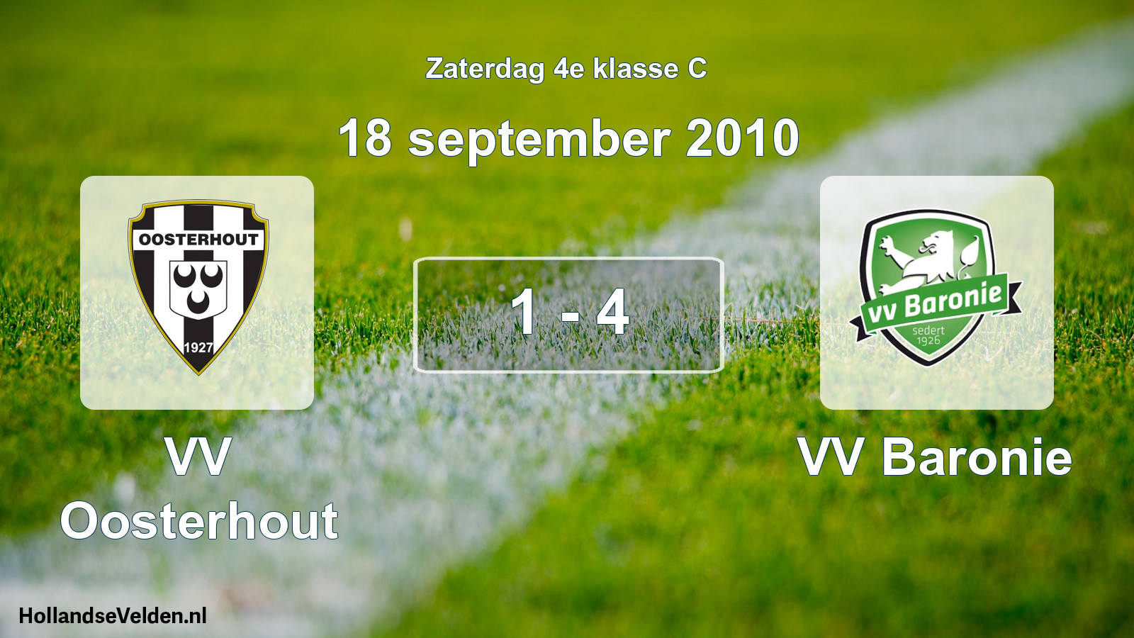 Total number of matches played: VV Oosterhout - VV Baronie 1 - 4 (18 September 2010)