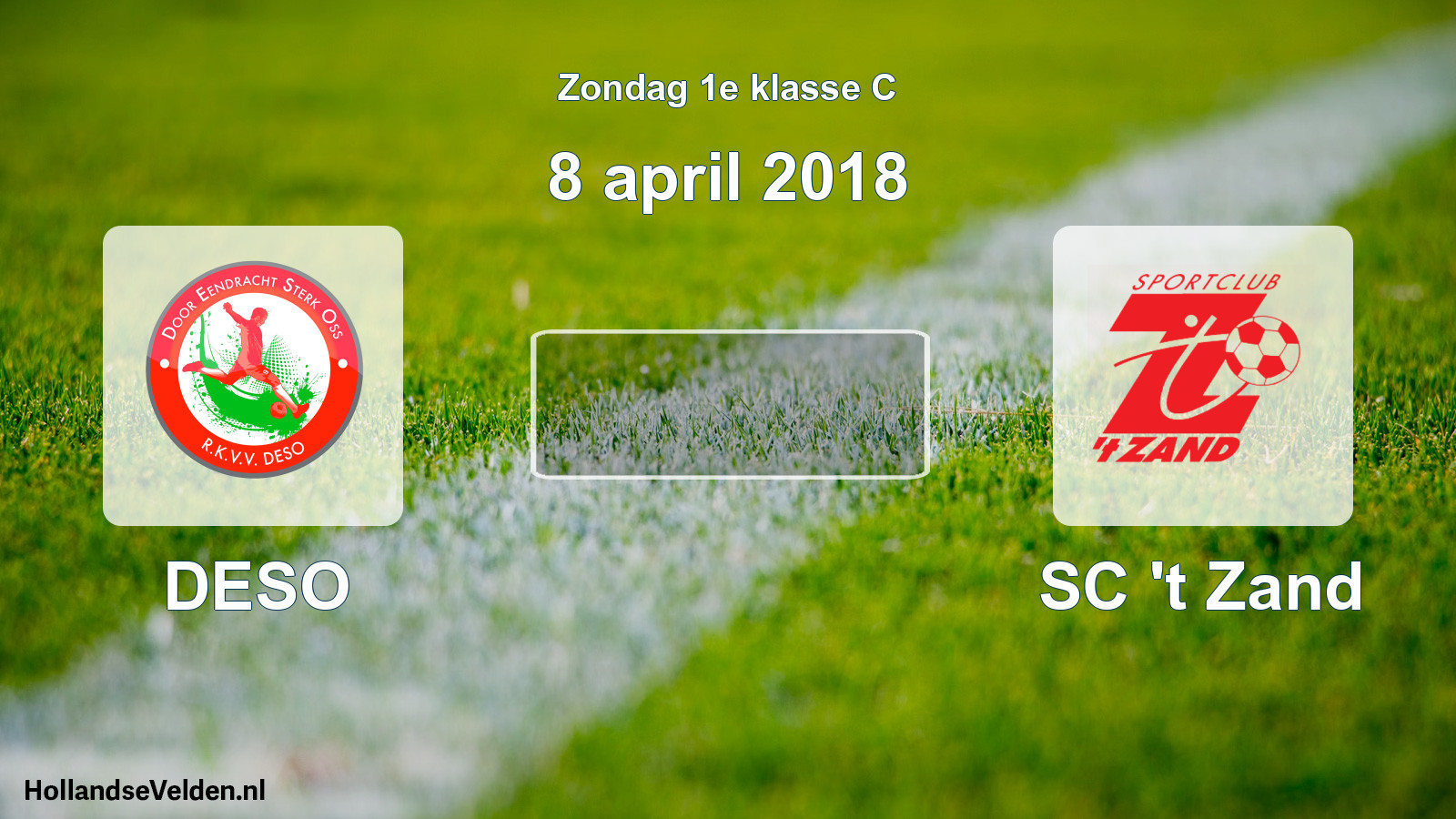 Scheduled Match: DESO - SC 't Zand (8 April 2018)