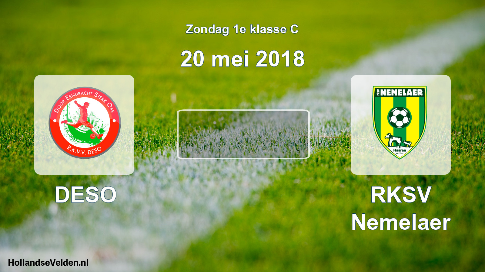Scheduled Match: DESO - RKSV Nemelaer (20 May 2018)