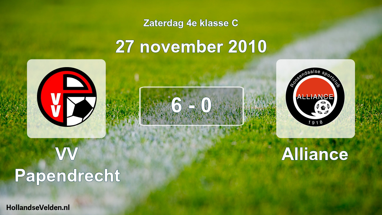 Total number of matches played: VV Papendrecht - Alliance 6 - 0 (27 November 2010)