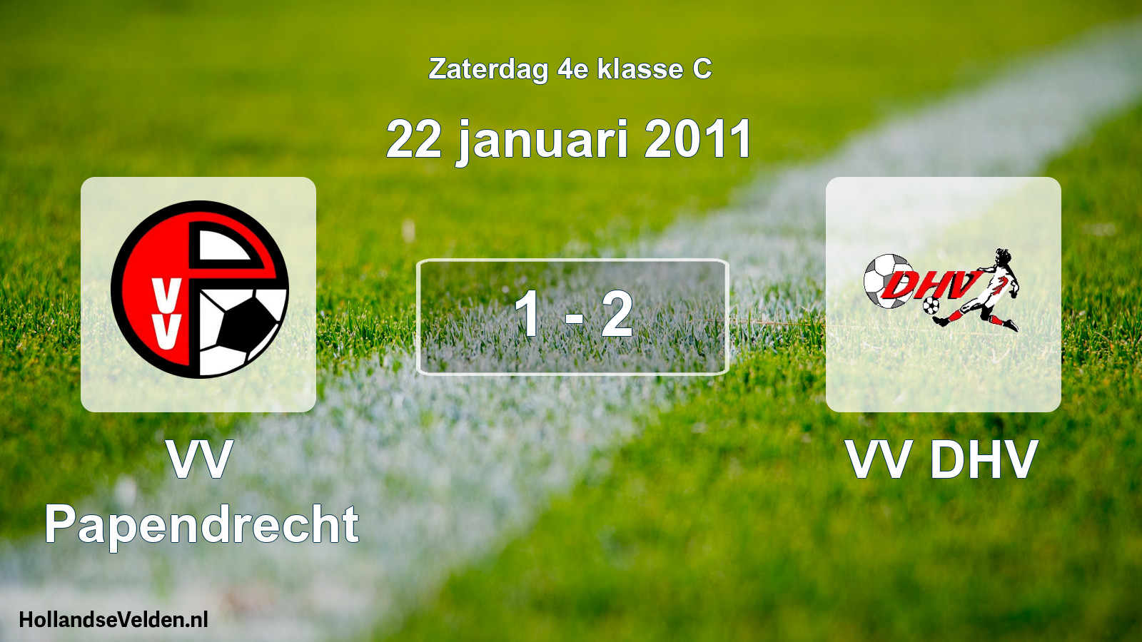 Total number of matches played: VV Papendrecht - VV DHV 1 - 2 (22 January 2011)