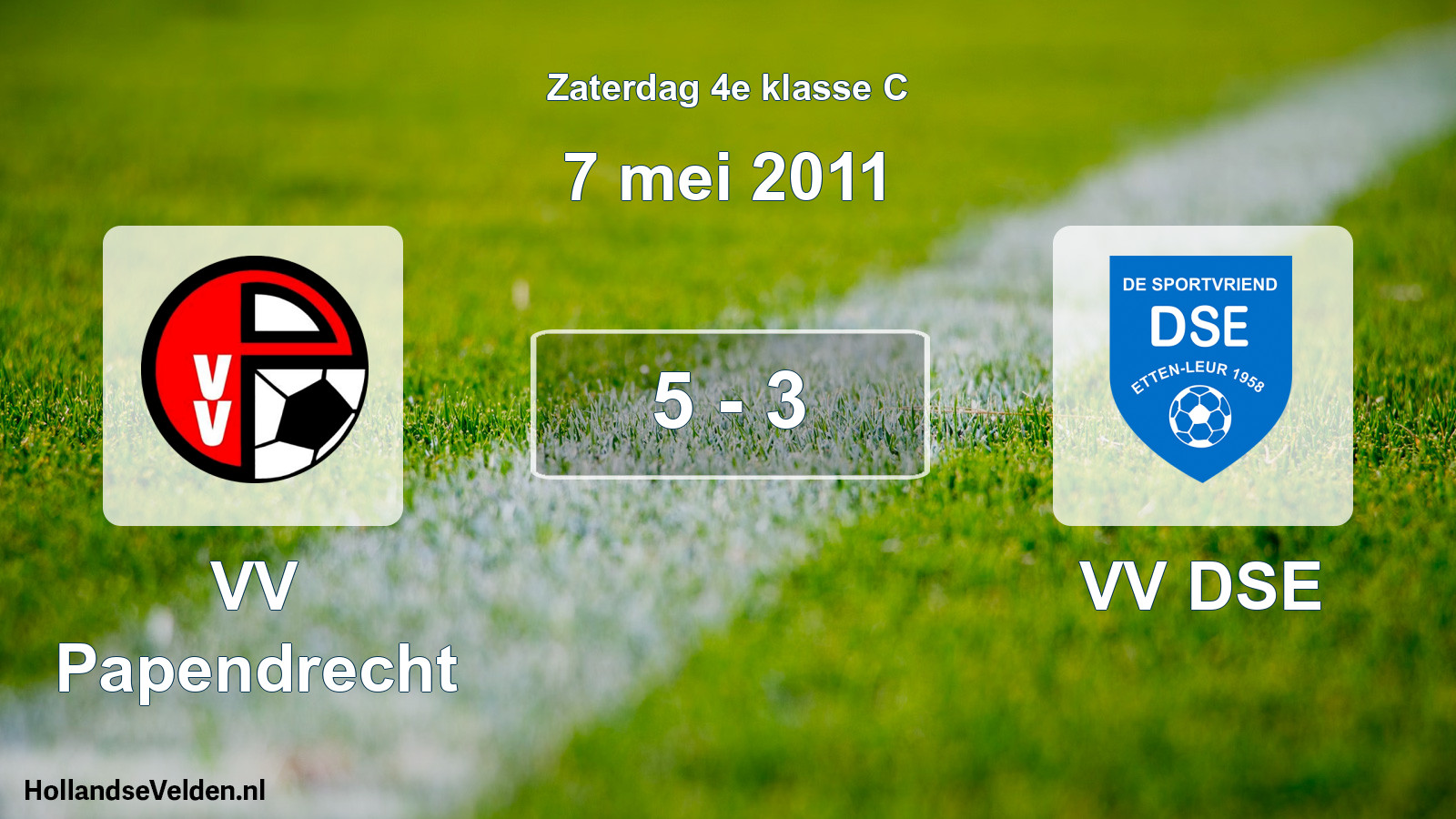 Total number of matches played: VV Papendrecht - VV DSE 5 - 3 (7 May 2011)