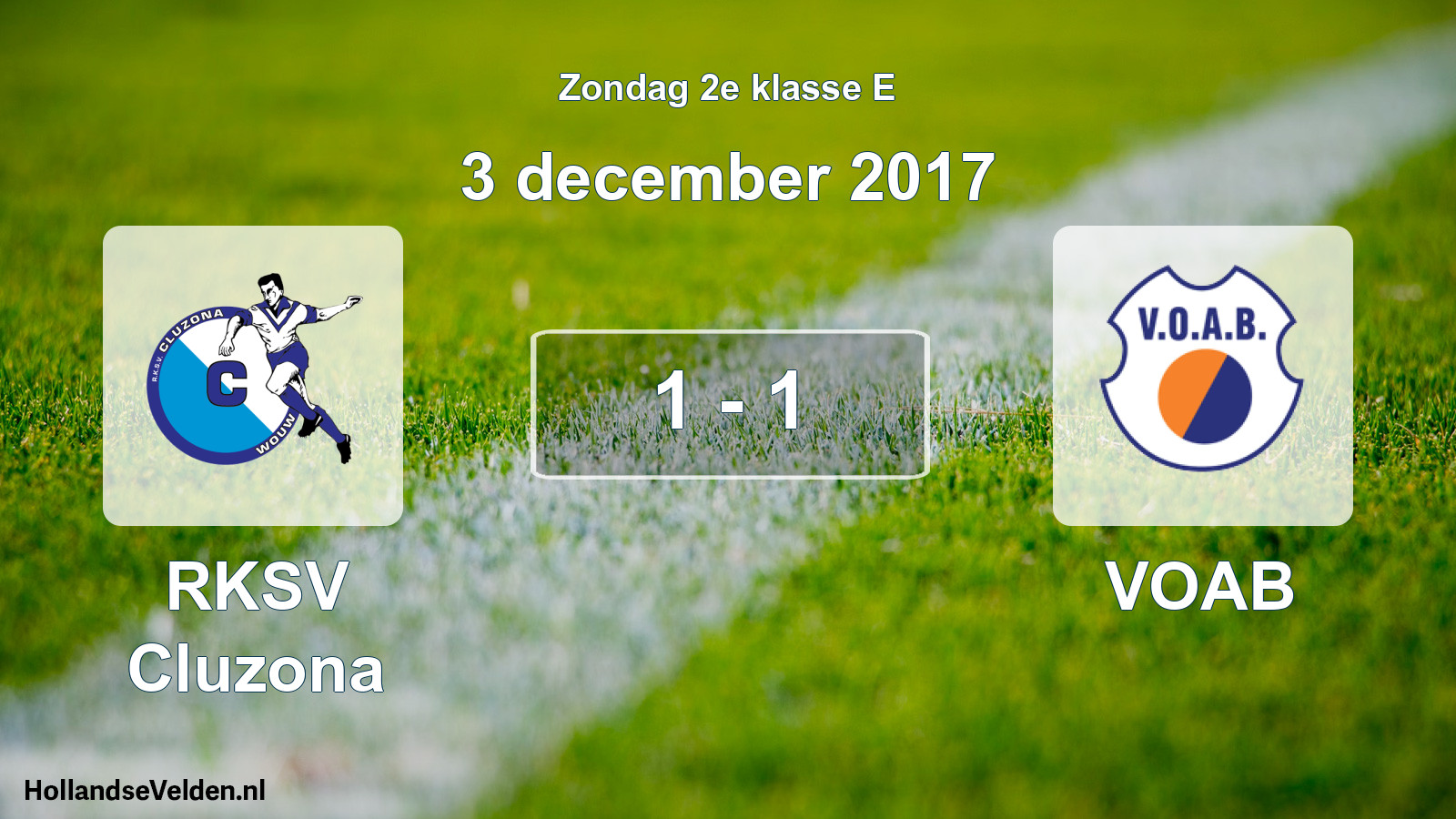 Total number of matches played: RKSV Cluzona - VOAB 1 - 1 (3 December 2017)