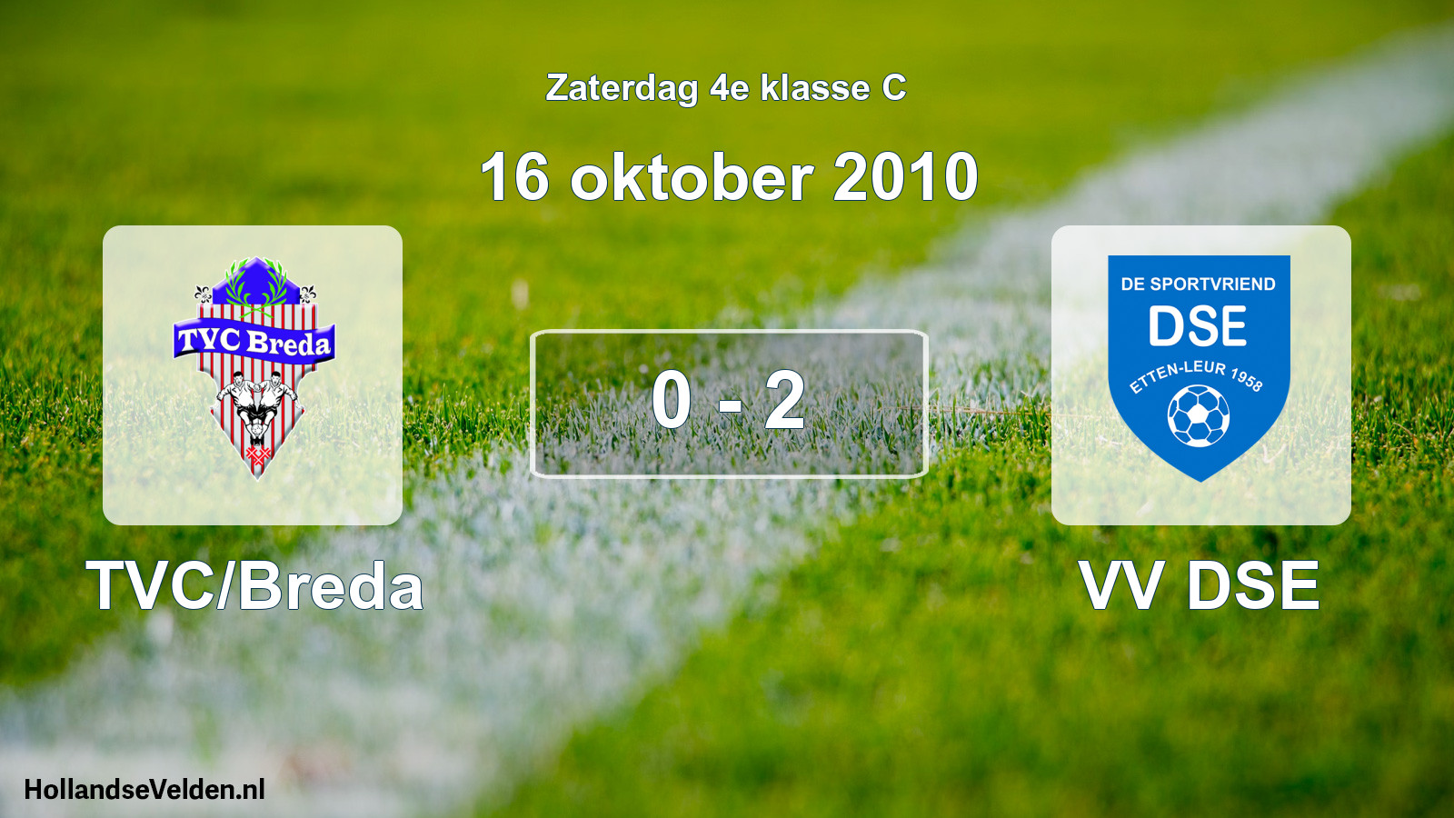 Total number of matches played: TVC/Breda - VV DSE 0 - 2 (16 October 2010)