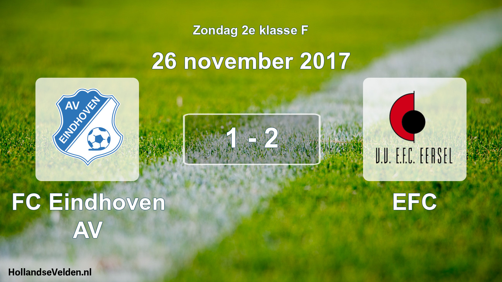 Total number of matches played: FC Eindhoven AV - EFC 1 - 2 (26 November 2017)