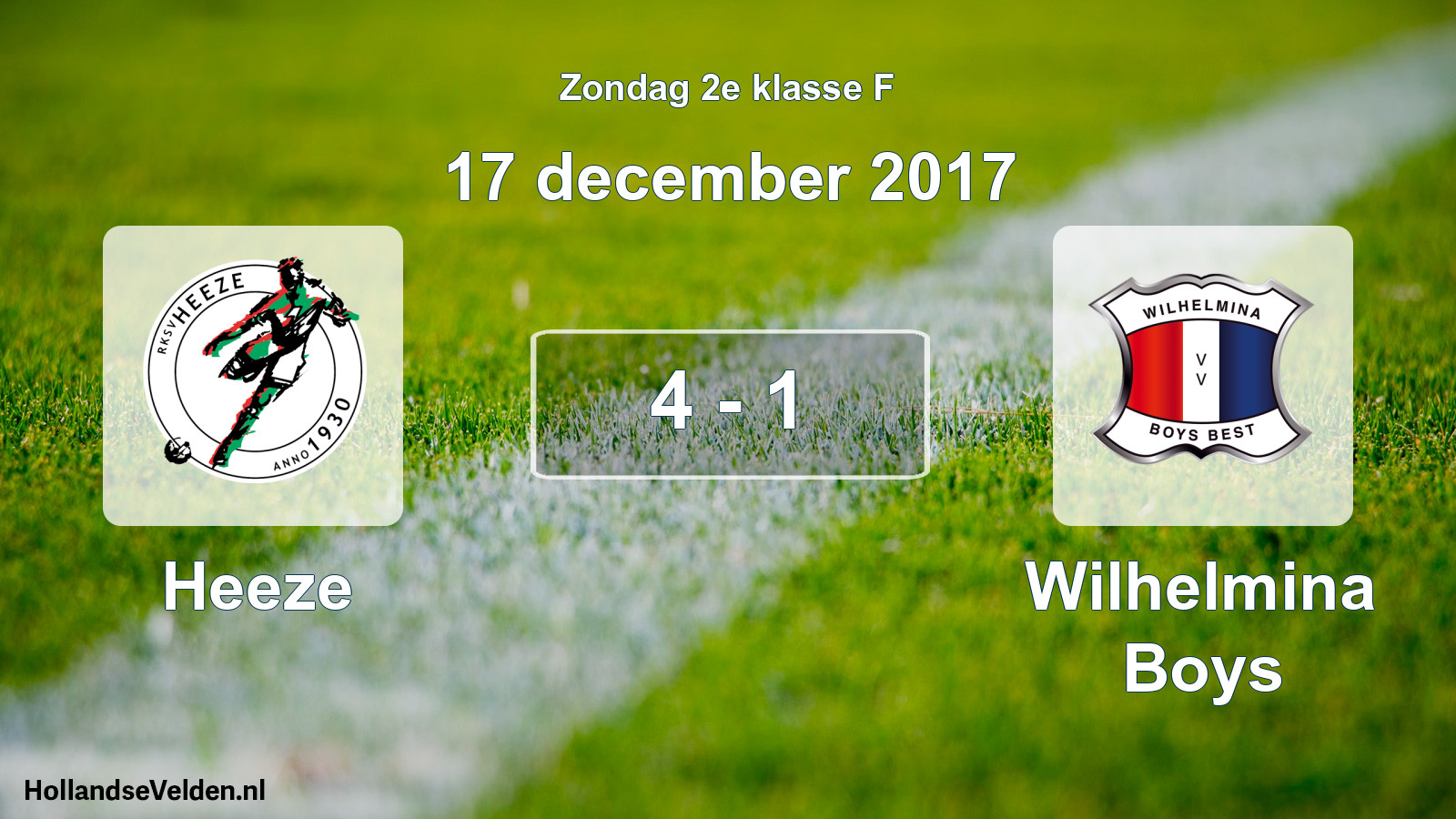 Total number of matches played: Heeze - Wilhelmina Boys 4 - 1 (17 December 2017)