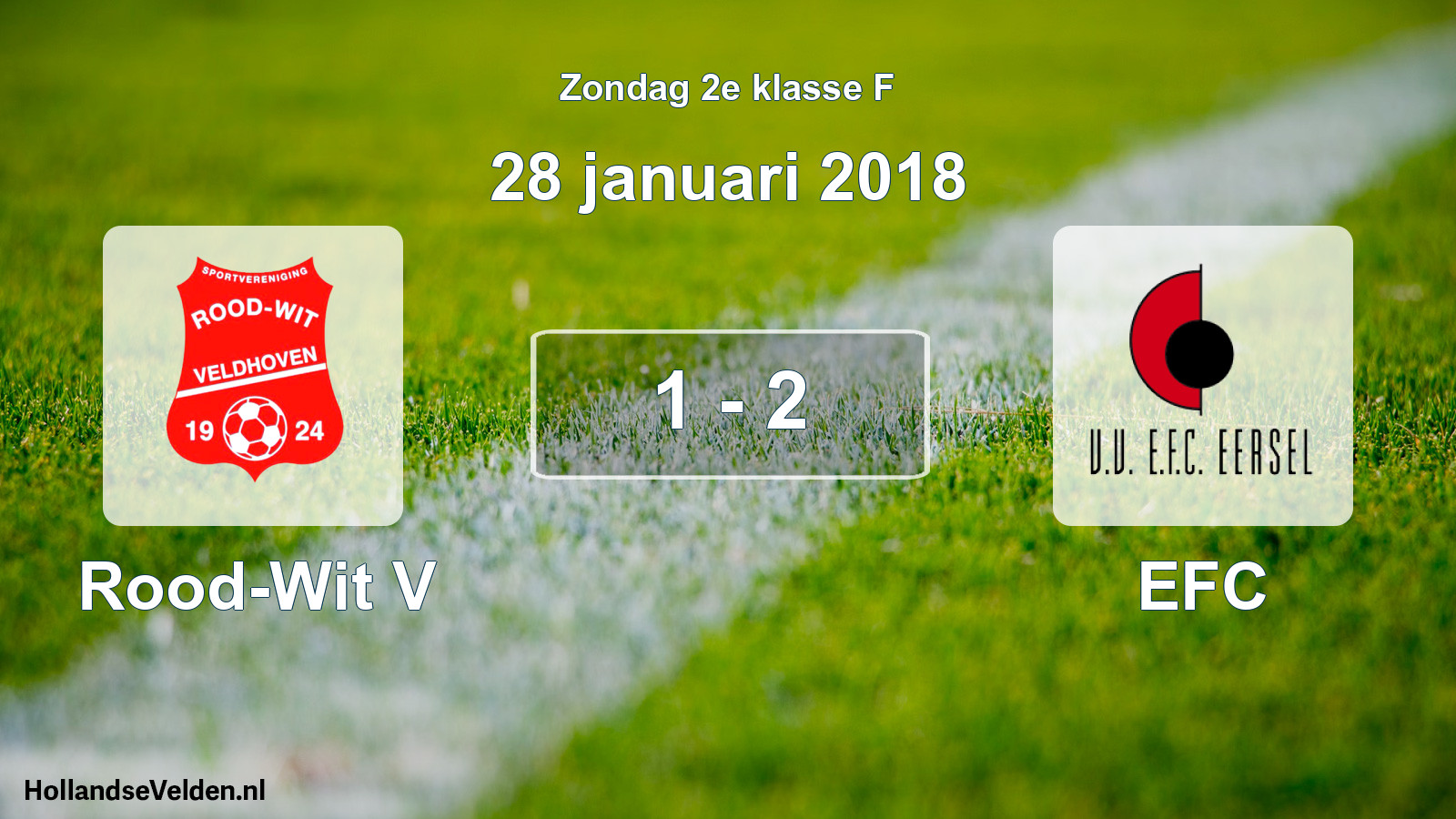 Total number of matches played: Rood-Wit V - EFC 1 - 2 (28 January 2018)