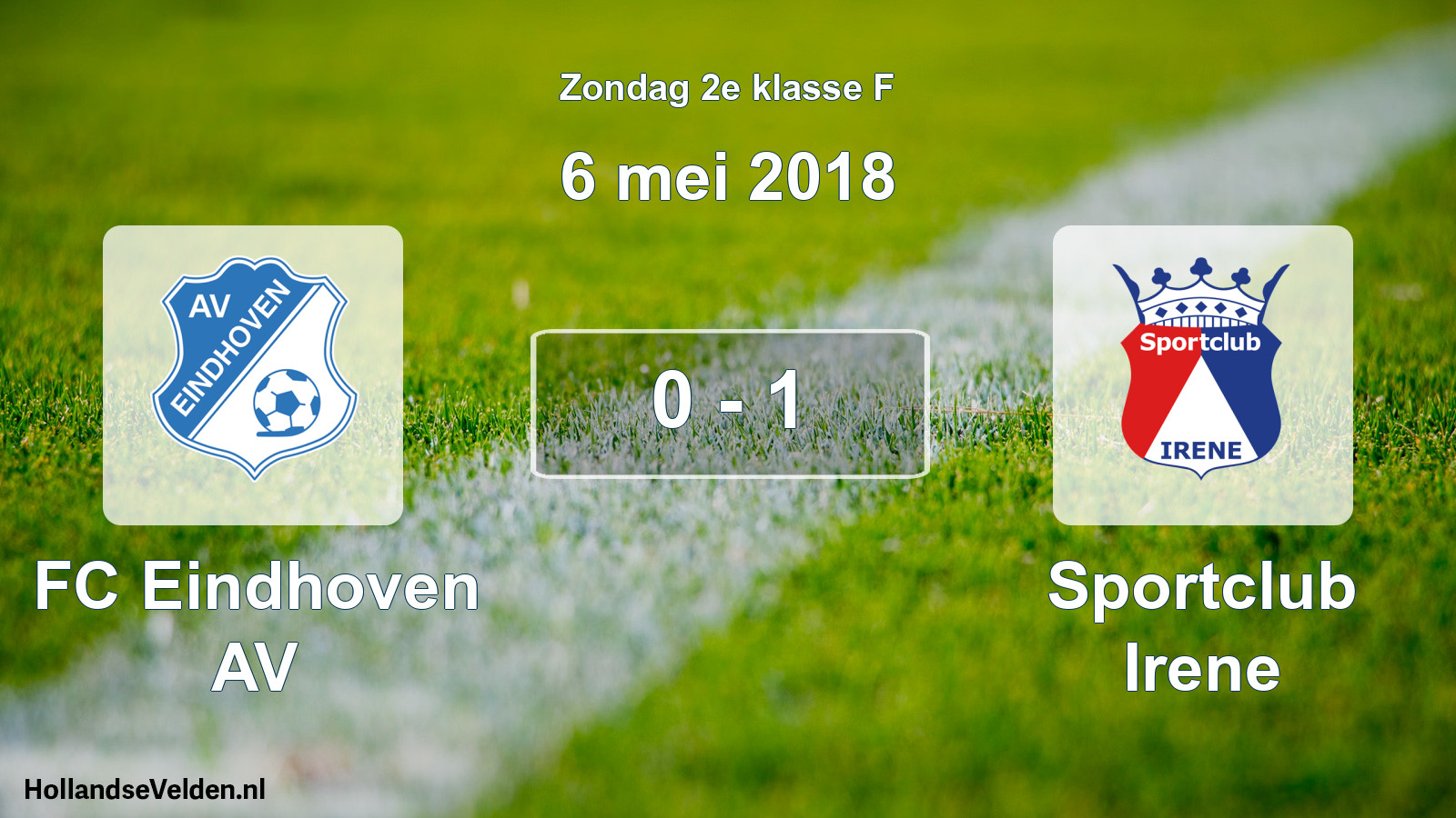 Total number of matches played: FC Eindhoven AV - Sportclub Irene 0 - 1 (6 May 2018)