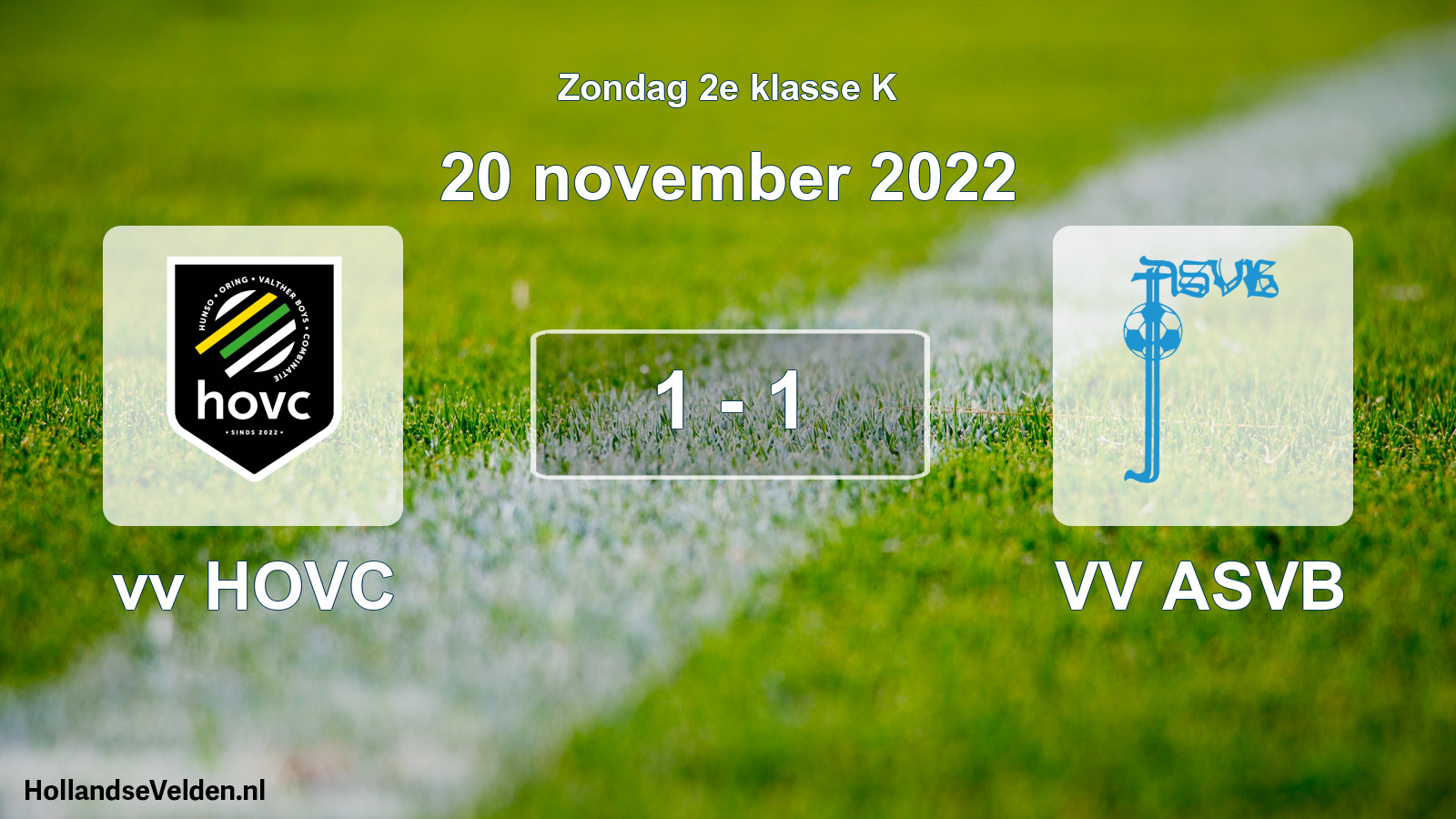 Total number of matches played: vv HOVC - VV ASVB 1 - 1 (20 November 2022)
