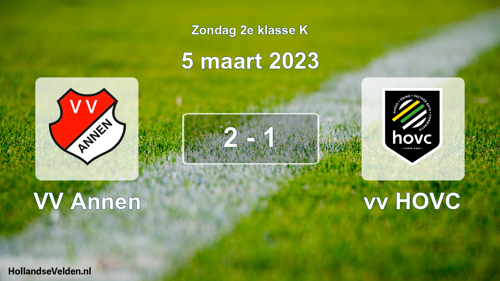 Total number of matches played: VV Annen - vv HOVC 2 - 1 (5 March 2023)