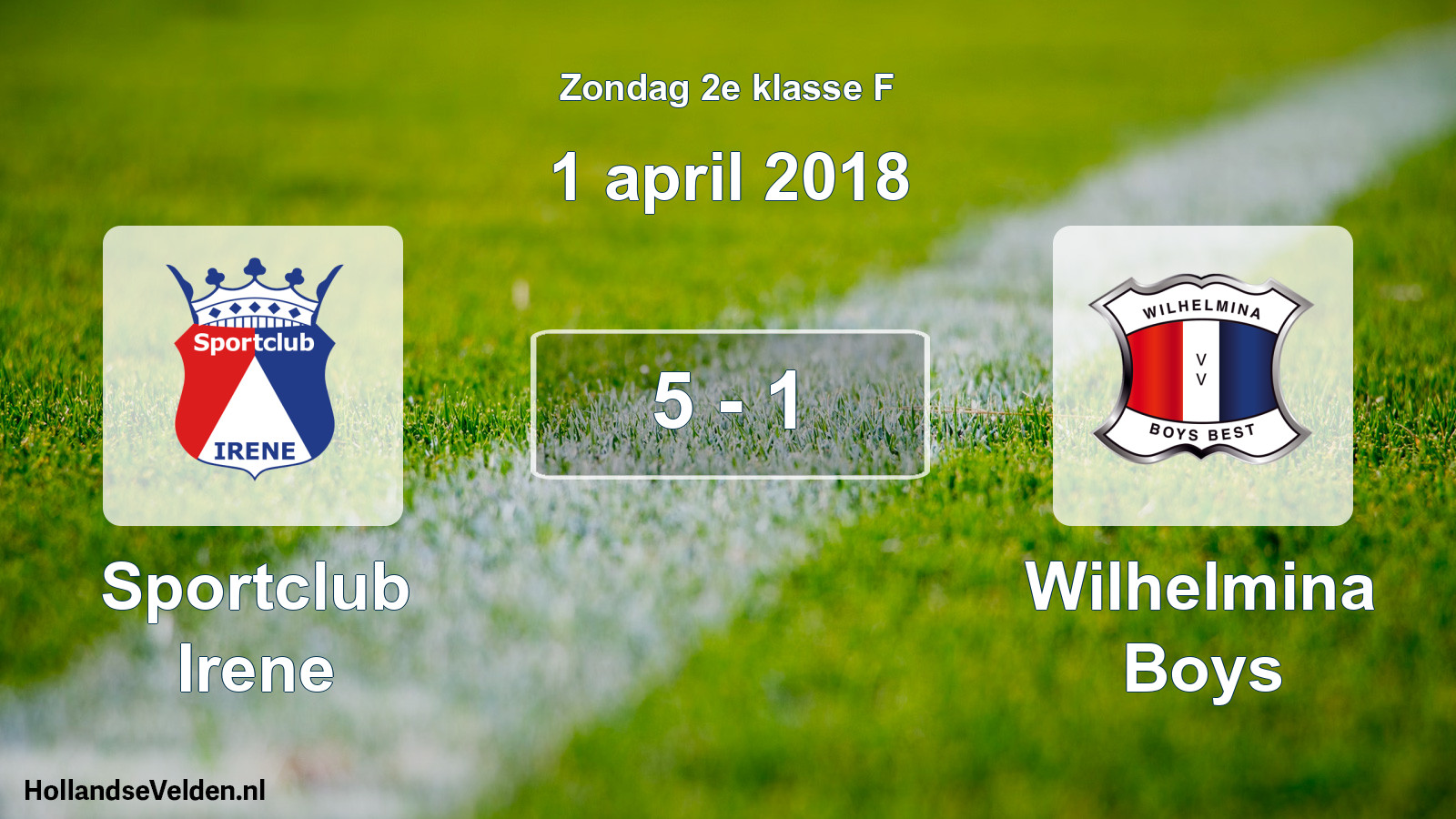 Total number of matches played: Sportclub Irene - Wilhelmina Boys 5 - 1 (1 April 2018)
