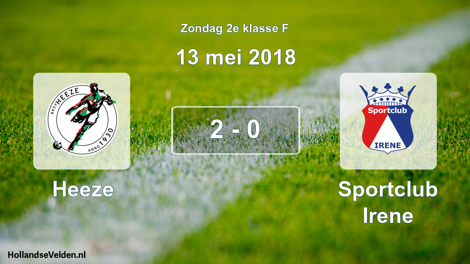 Total number of matches played: Heeze - Sportclub Irene 2 - 0 (13 May 2018)