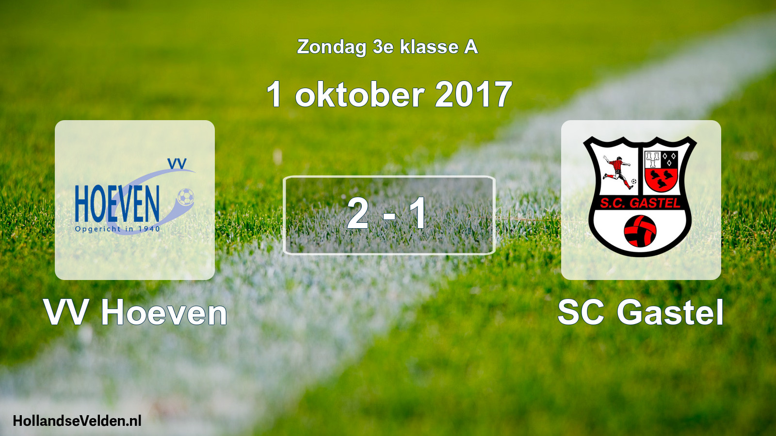 Total number of matches played: VV Hoeven - SC Gastel 2 - 1 (1 October 2017)