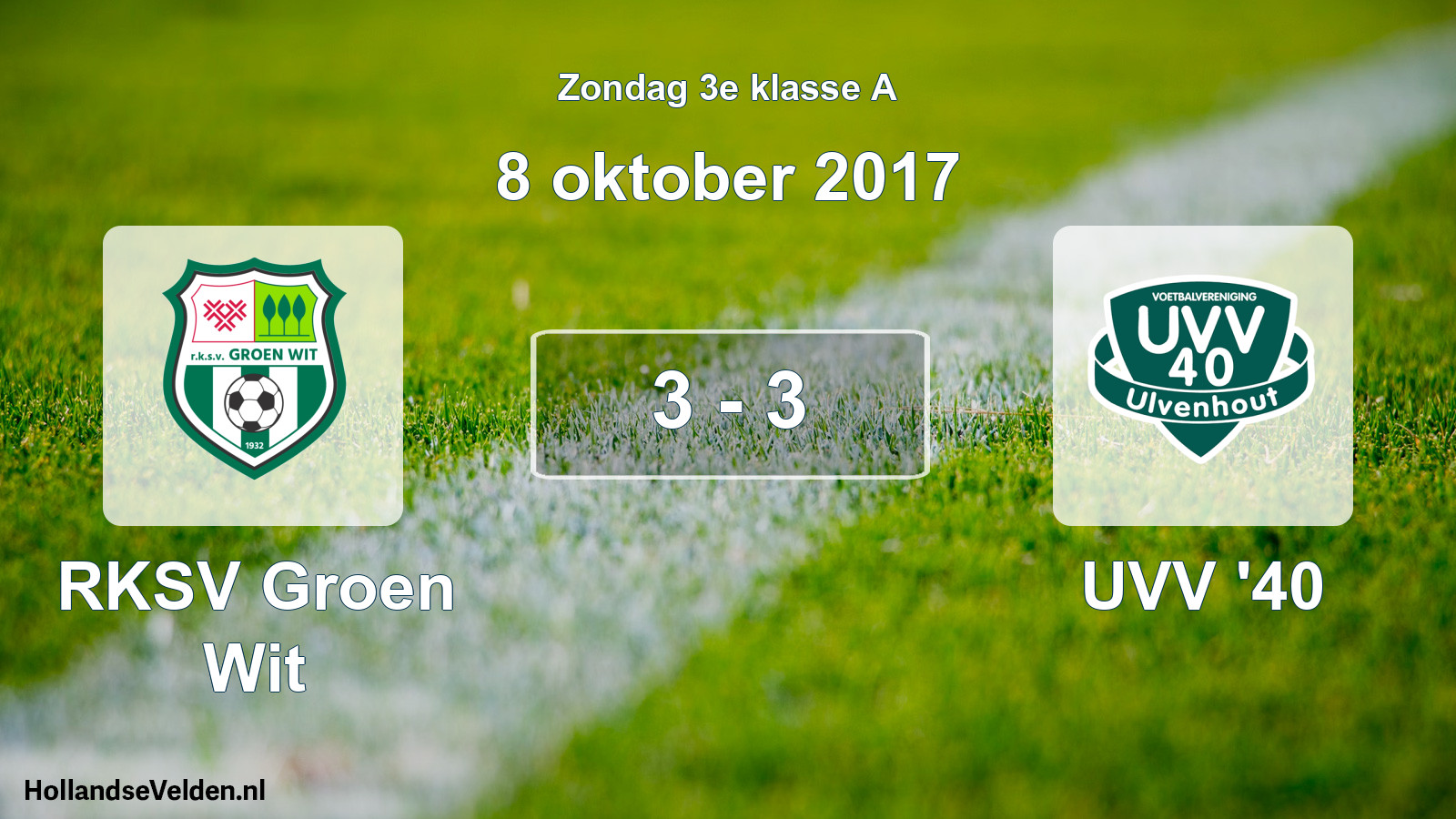 Total number of matches played: RKSV Groen Wit - UVV '40 3 - 3 (8 October 2017)