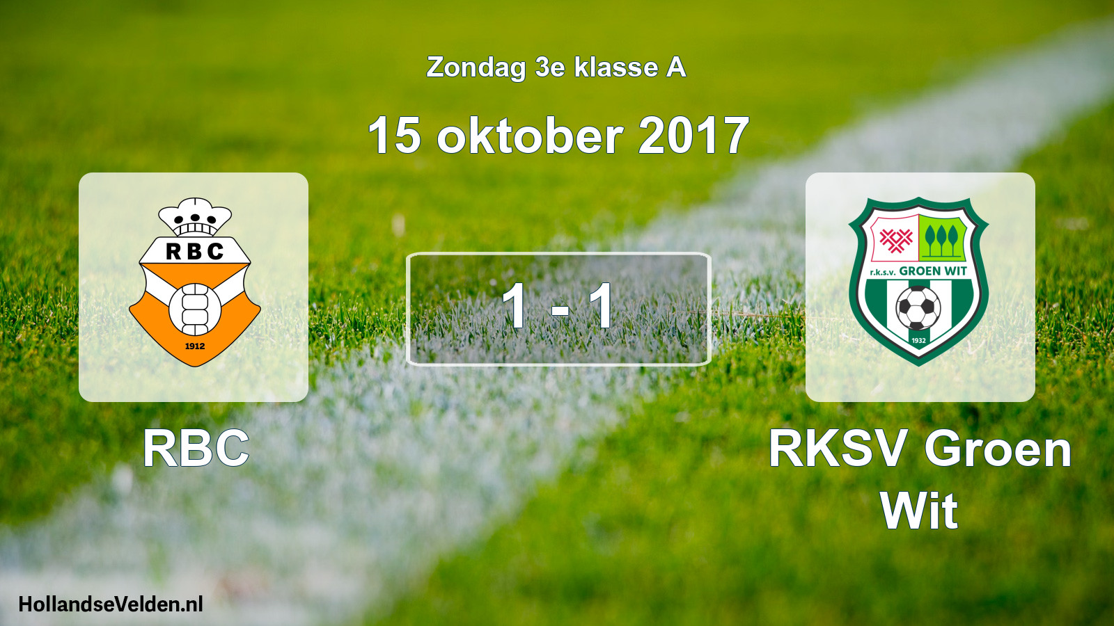 Total number of matches played: RBC - RKSV Groen Wit 1 - 1 (15 October 2017)