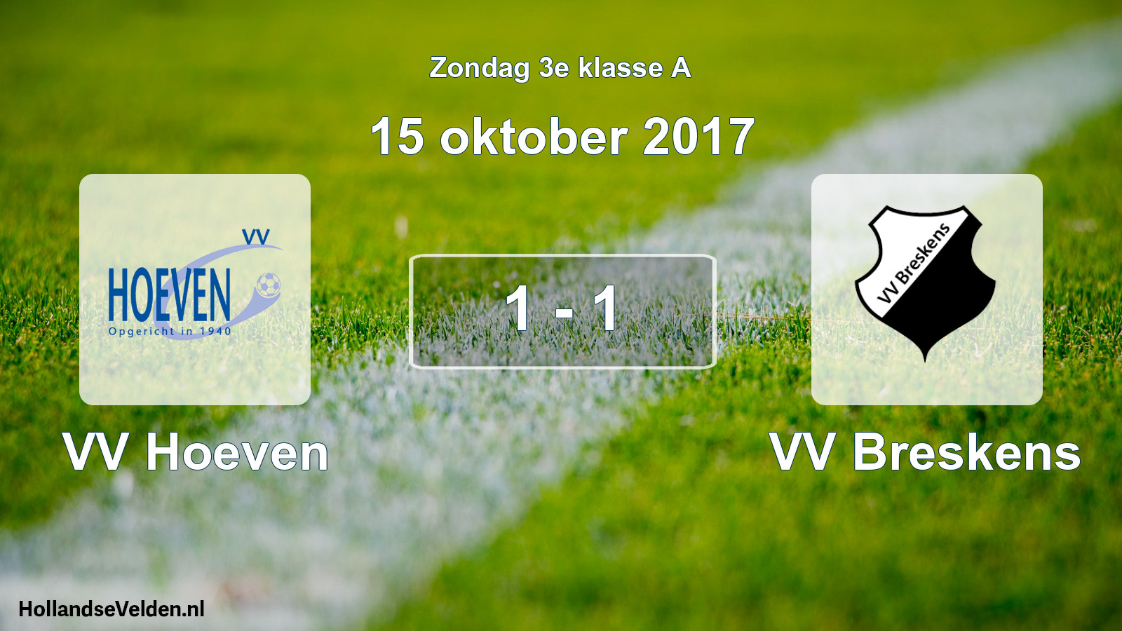 Total number of matches played: VV Hoeven - VV Breskens 1 - 1 (15 October 2017)