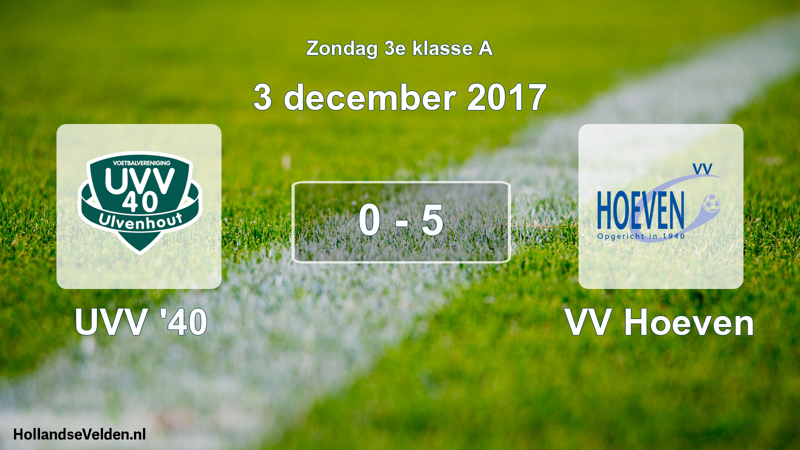 Total number of matches played: UVV '40 - VV Hoeven 0 - 5 (3 December 2017)