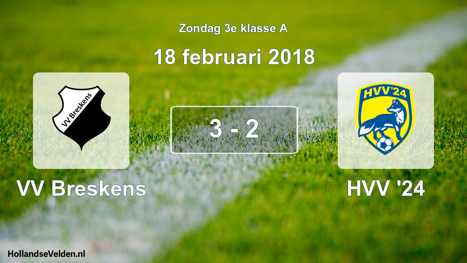 Total number of matches played: VV Breskens - HVV '24 3 - 2 (18 February 2018)
