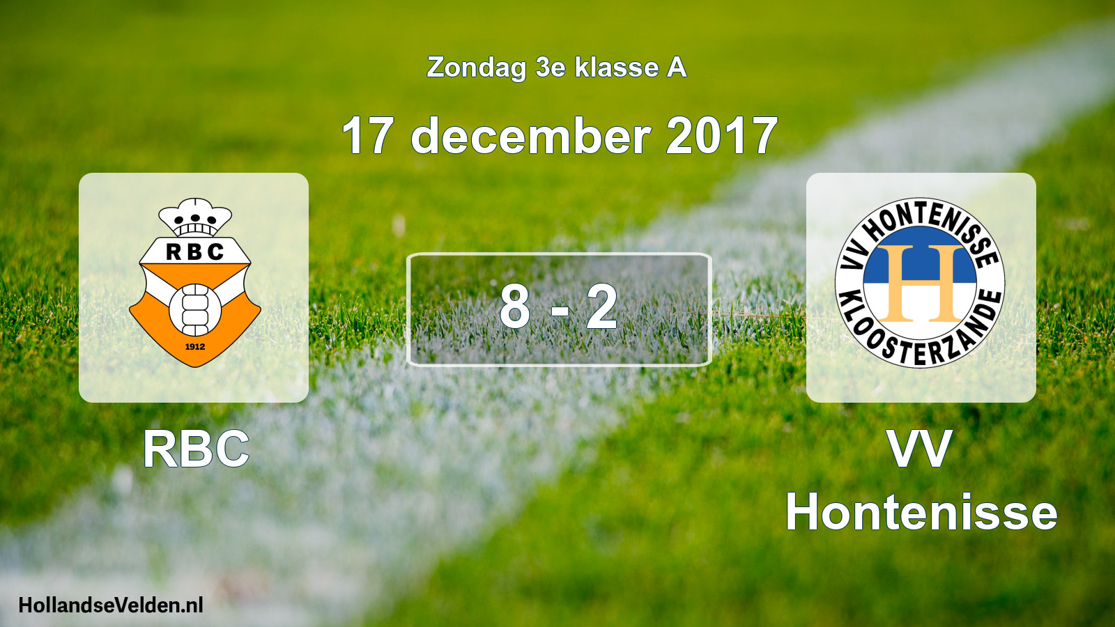 Total number of matches played: RBC - VV Hontenisse 8 - 2 (17 December 2017)