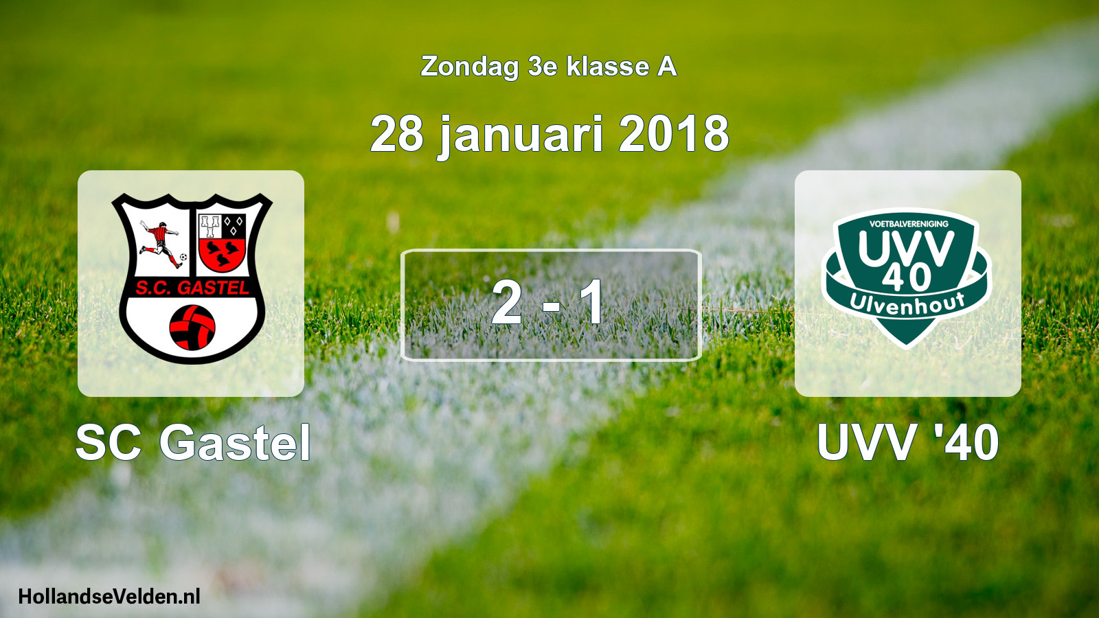 Total number of matches played: SC Gastel - UVV '40 2 - 1 (28 January 2018)
