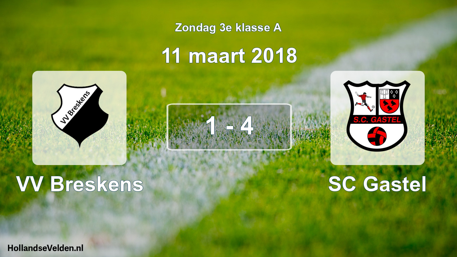 Total number of matches played: VV Breskens - SC Gastel 1 - 4 (11 March 2018)