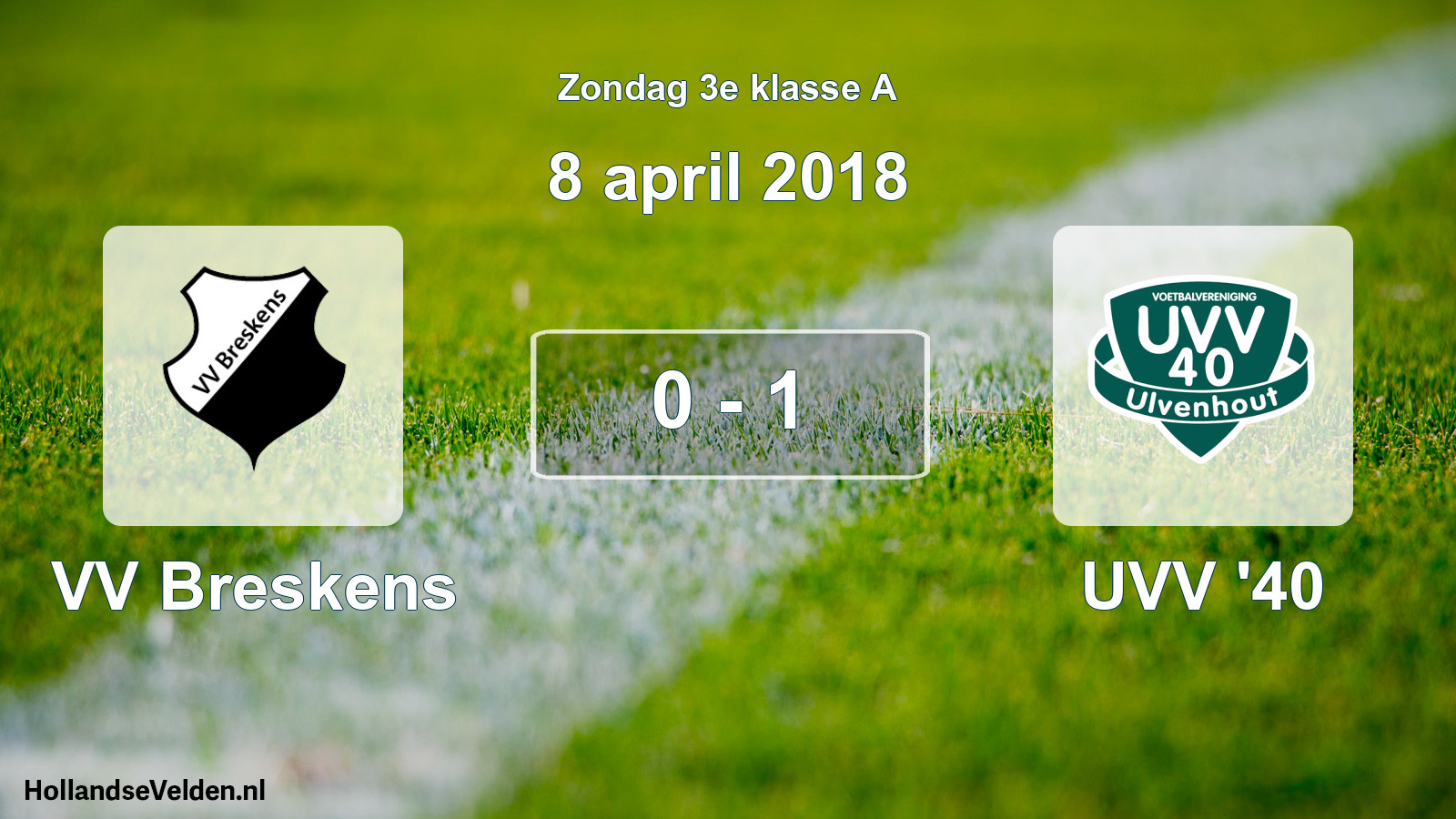 Total number of matches played: VV Breskens - UVV '40 0 - 1 (8 April 2018)