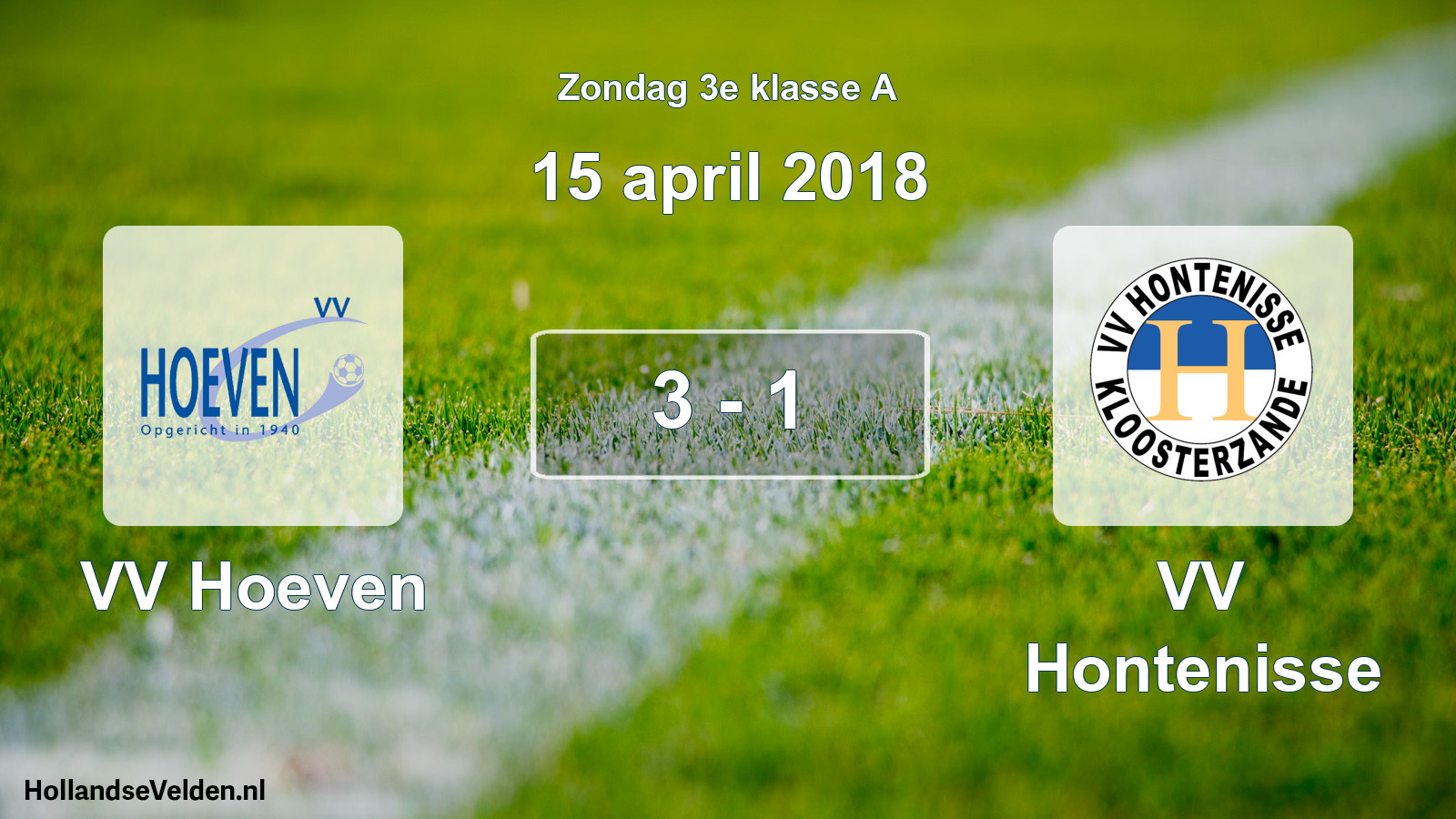 Total number of matches played: VV Hoeven - VV Hontenisse 3 - 1 (15 April 2018)
