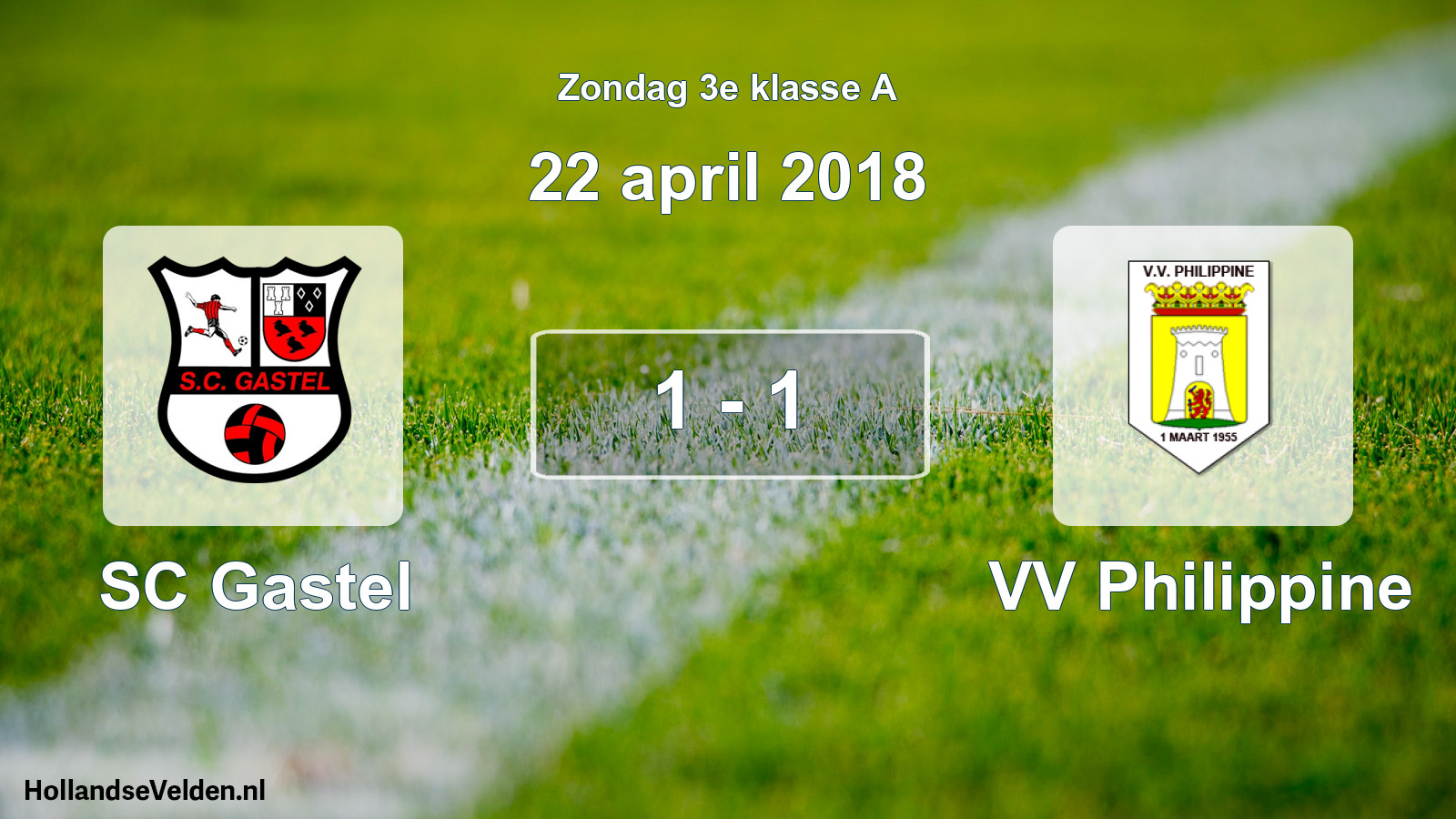 Total number of matches played: SC Gastel - VV Philippine 1 - 1 (22 April 2018)
