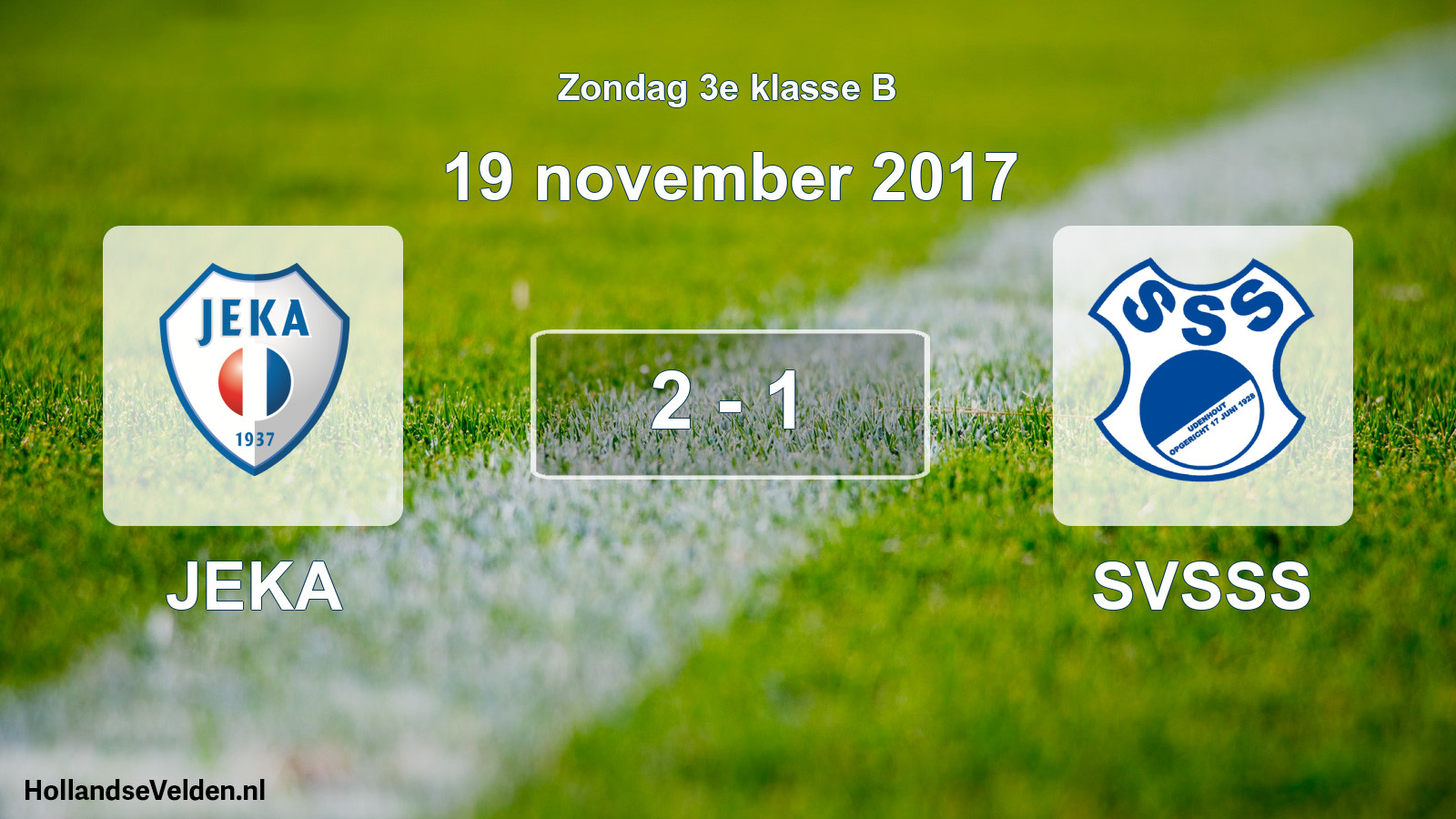 Total number of matches played: JEKA - SVSSS 2 - 1 (19 November 2017)