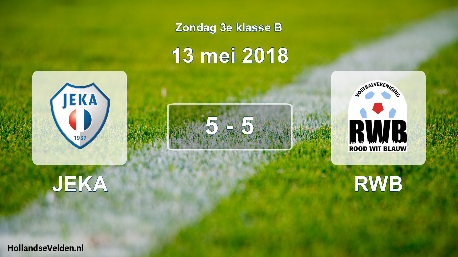 Total number of matches played: JEKA - RWB 5 - 5 (13 May 2018)