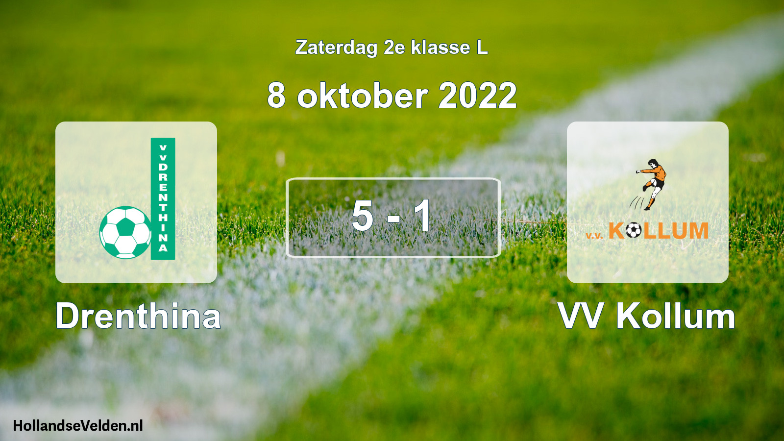 Total number of matches played: Drenthina - VV Kollum 5 - 1 (8 October 2022)