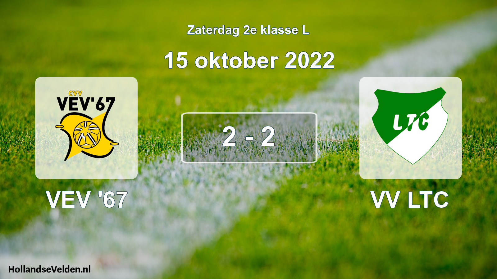 Total number of matches played: VEV '67 - VV LTC 2 - 2 (15 October 2022)