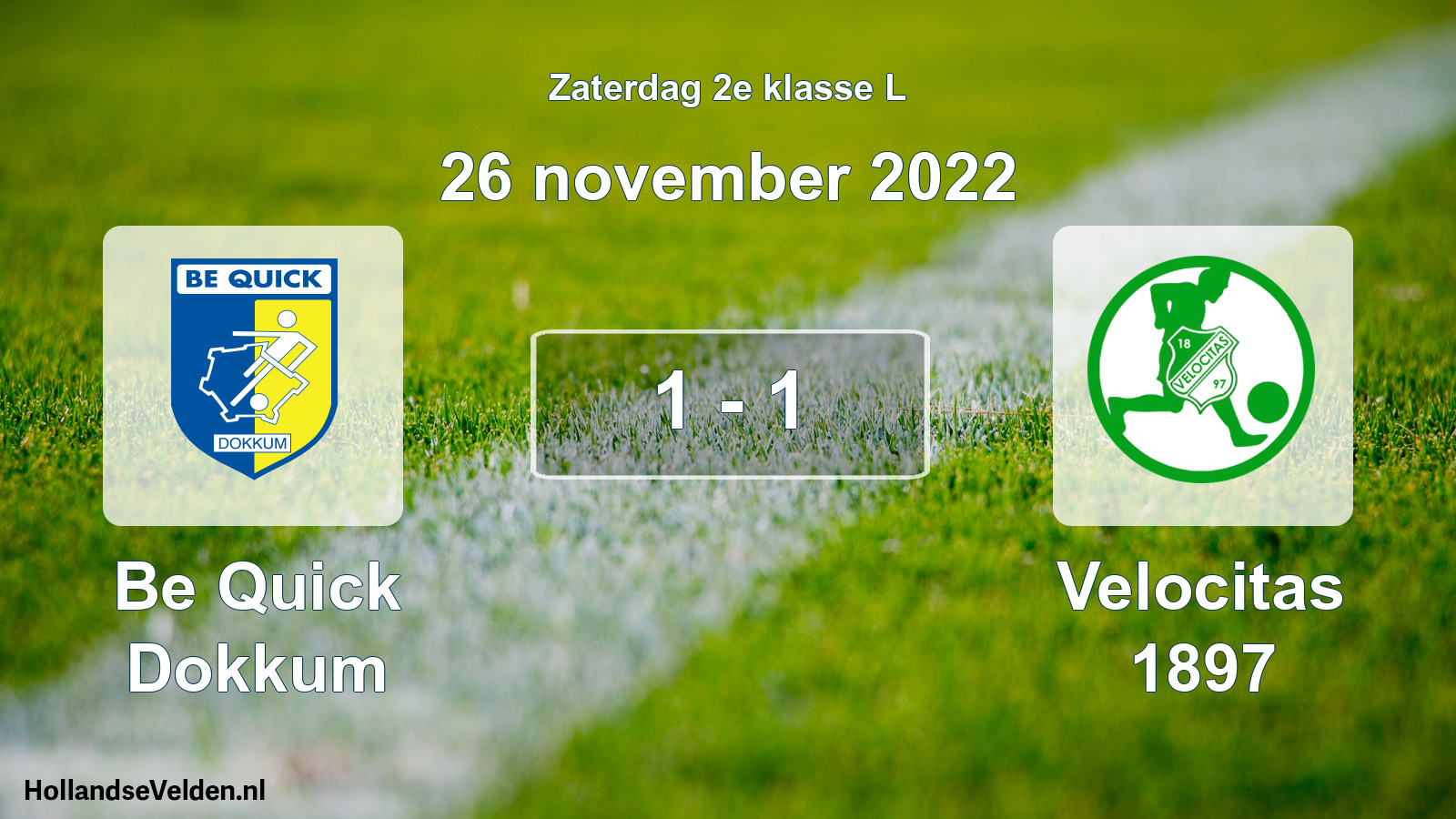 Total number of matches played: Be Quick Dokkum - Velocitas 1897 1 - 1 (26 November 2022)